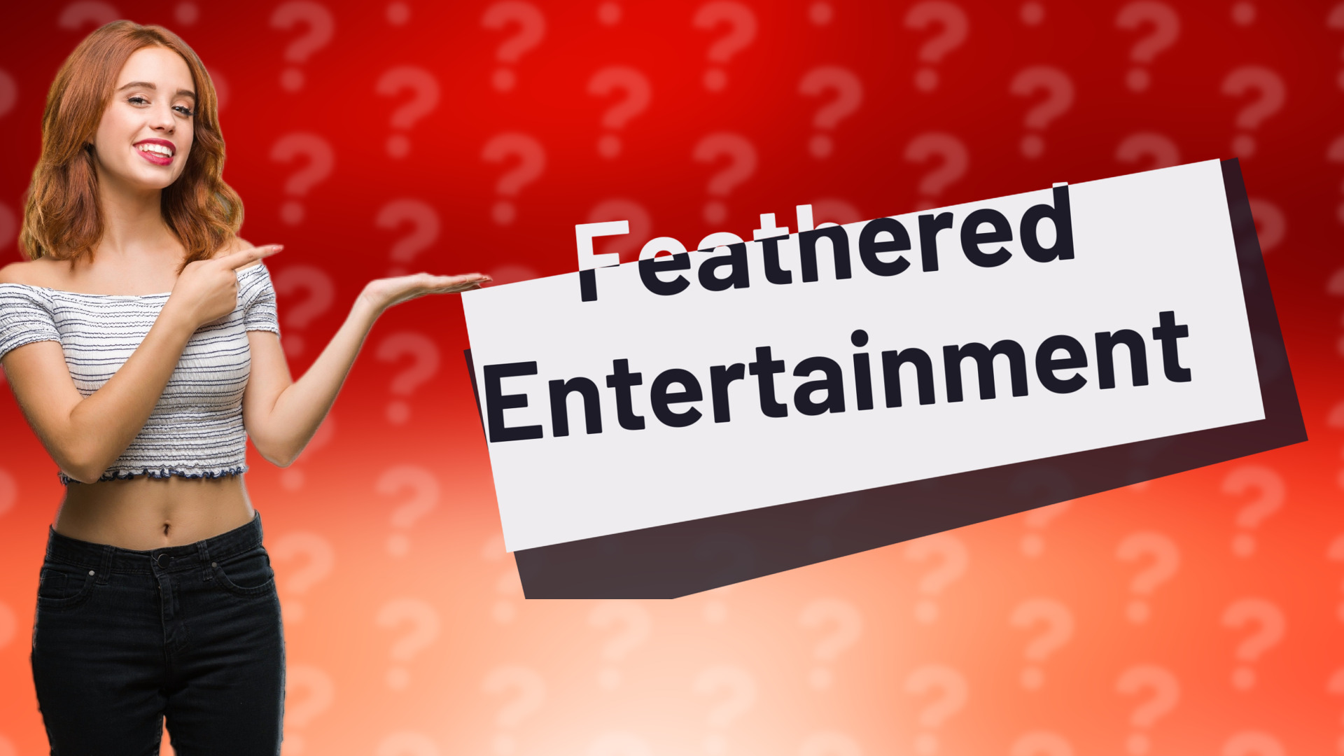 Feathered Entertainment