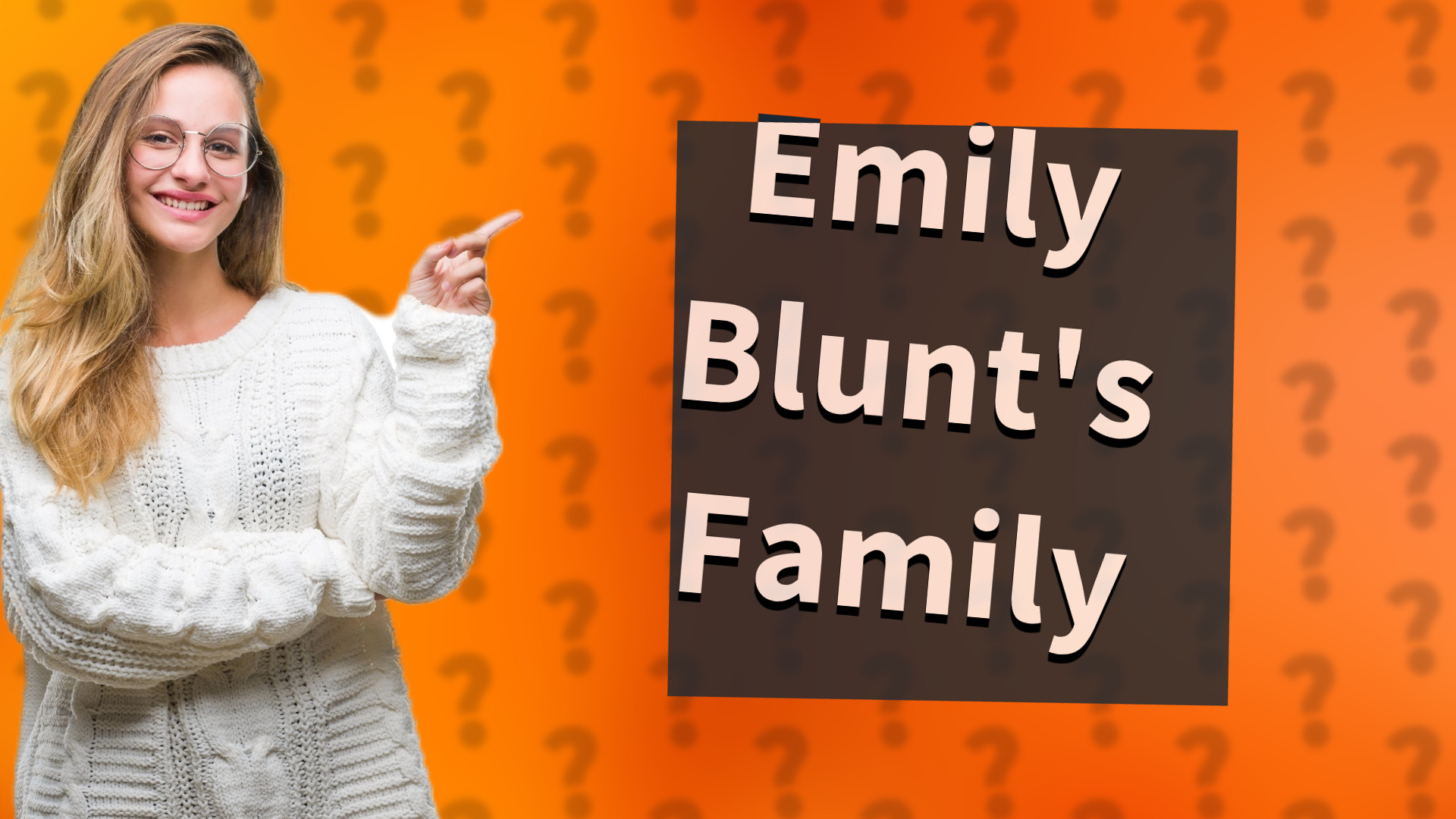 Emily Blunt's Family