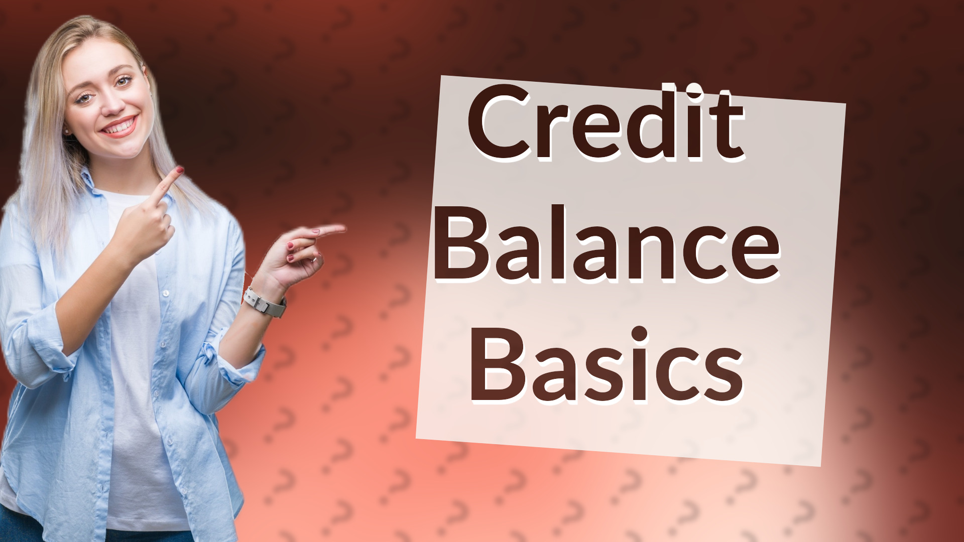 Credit Balance Basics