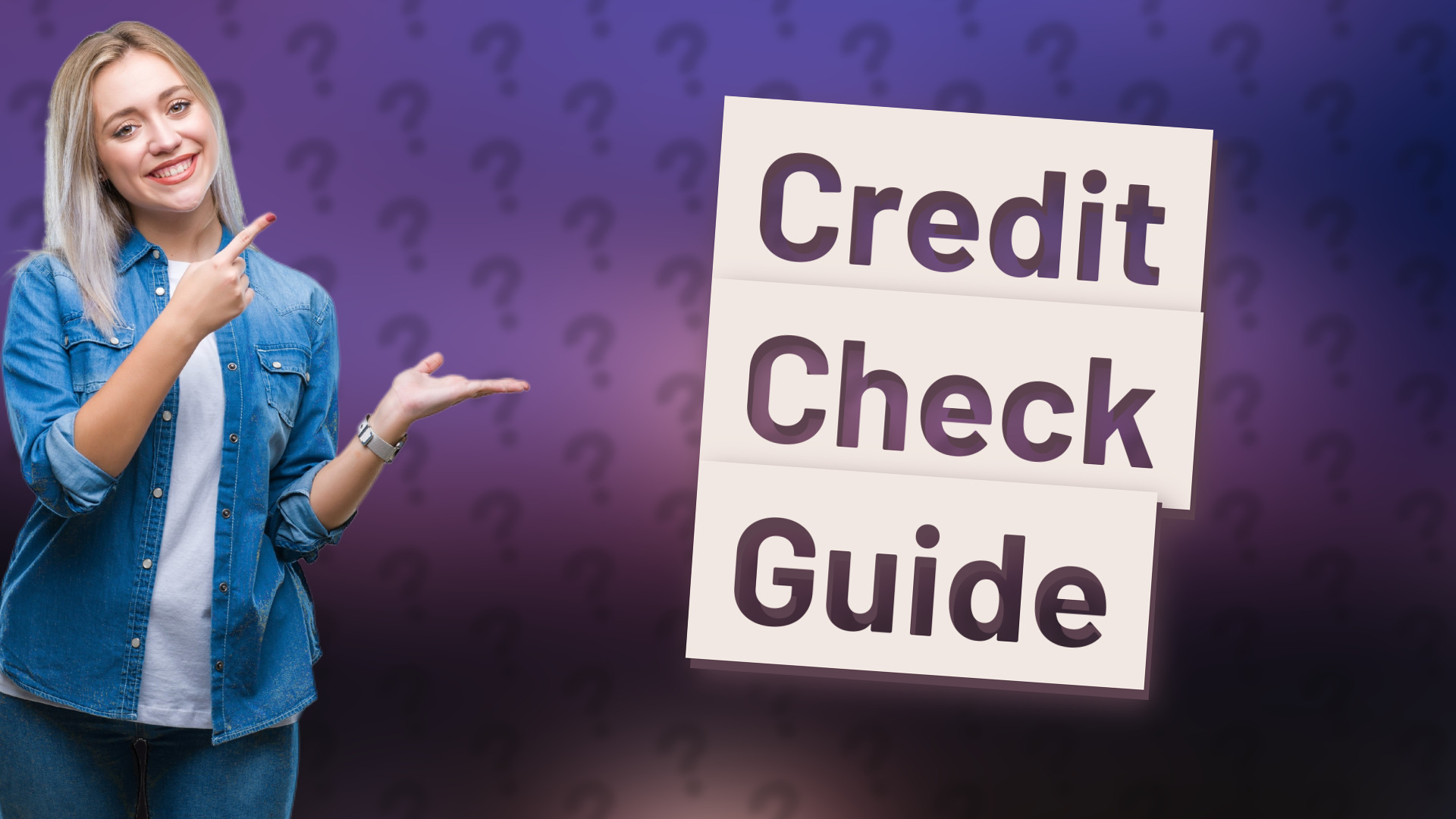 Credit Check Guide