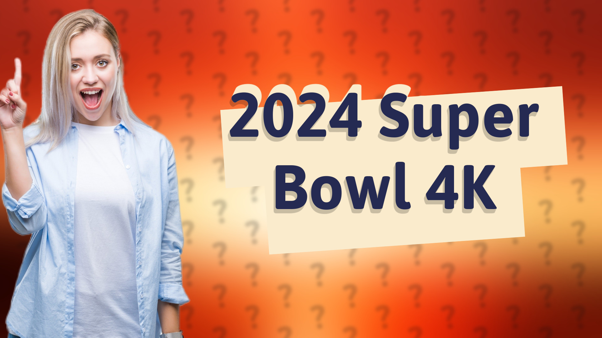 2024 Super Bowl 4K