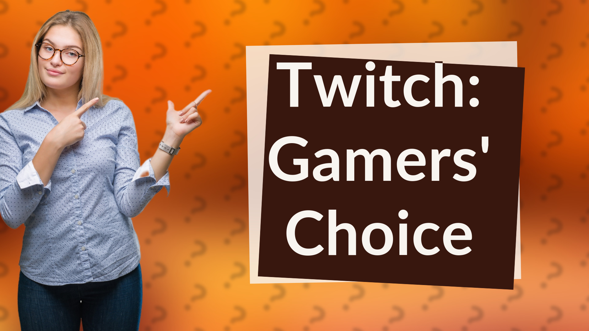 Twitch: Gamers' Choice