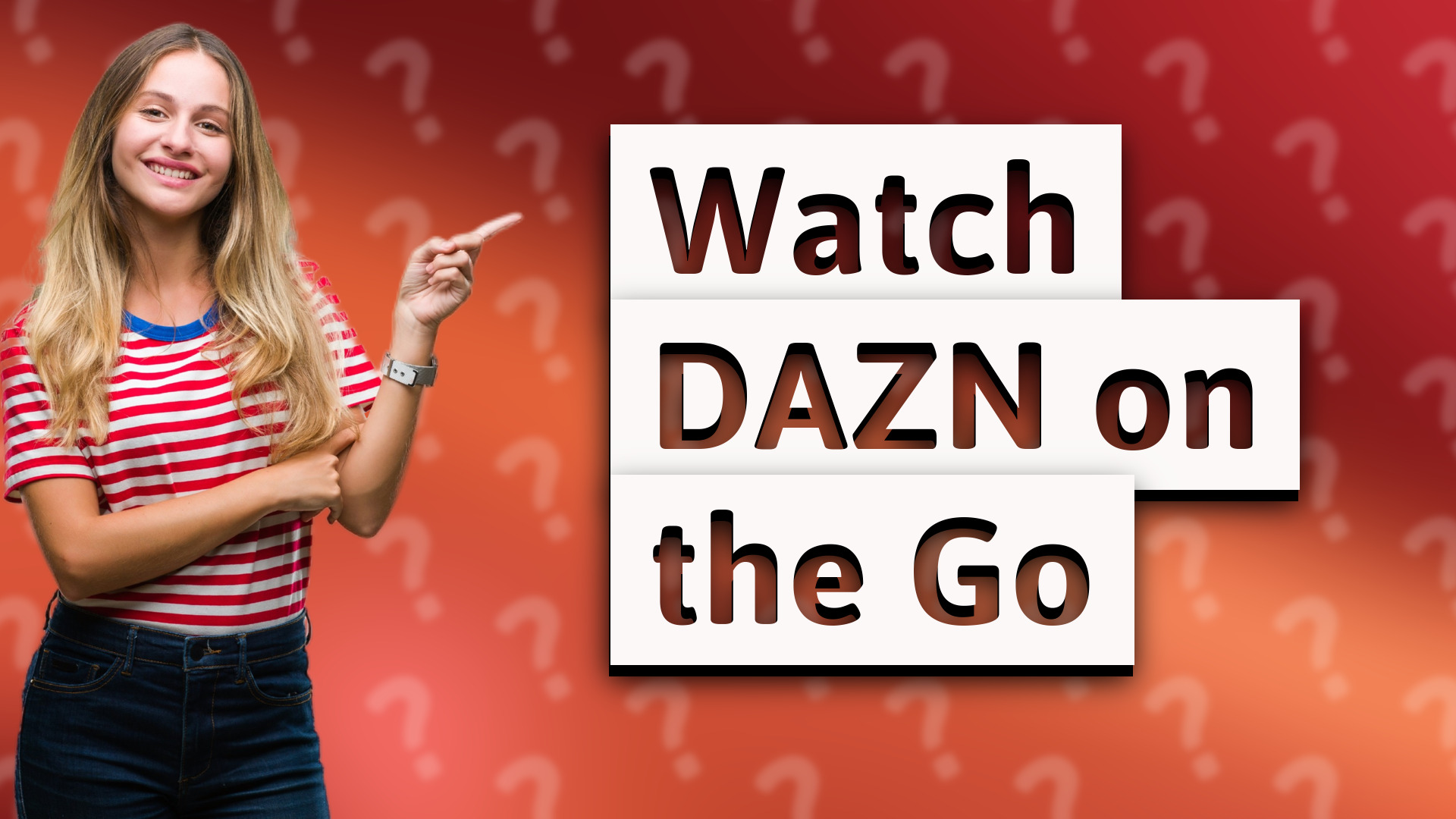 Watch DAZN on the Go