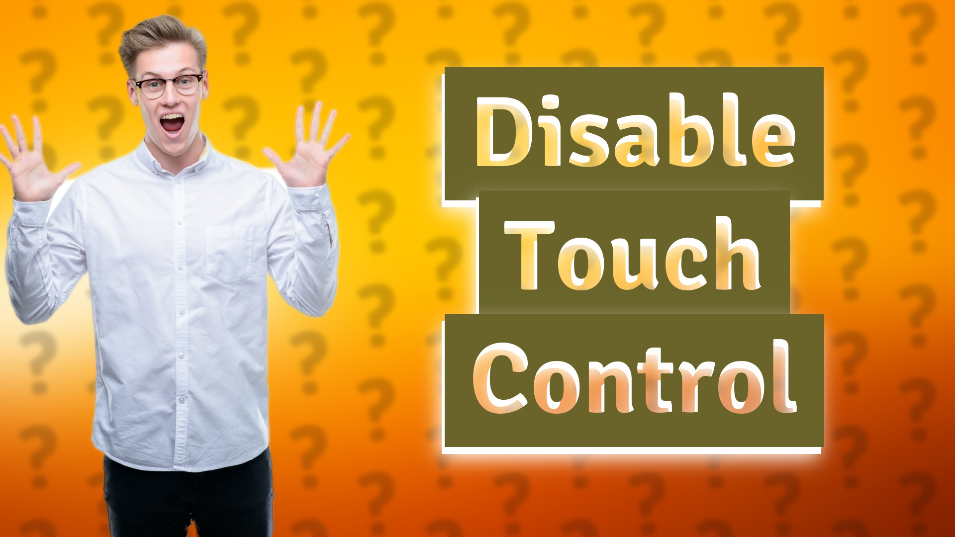 Disable Touch Control