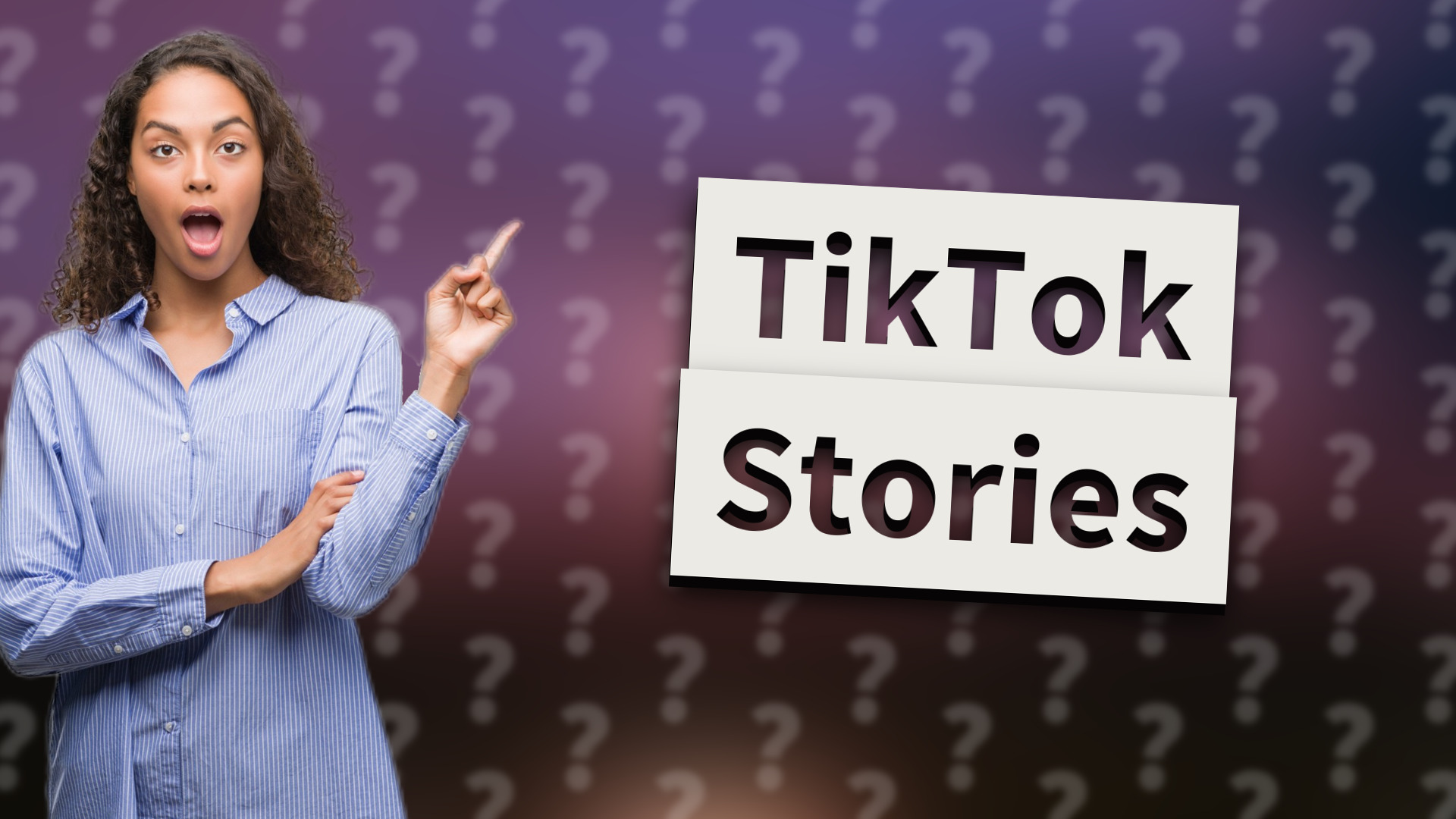 TikTok Stories