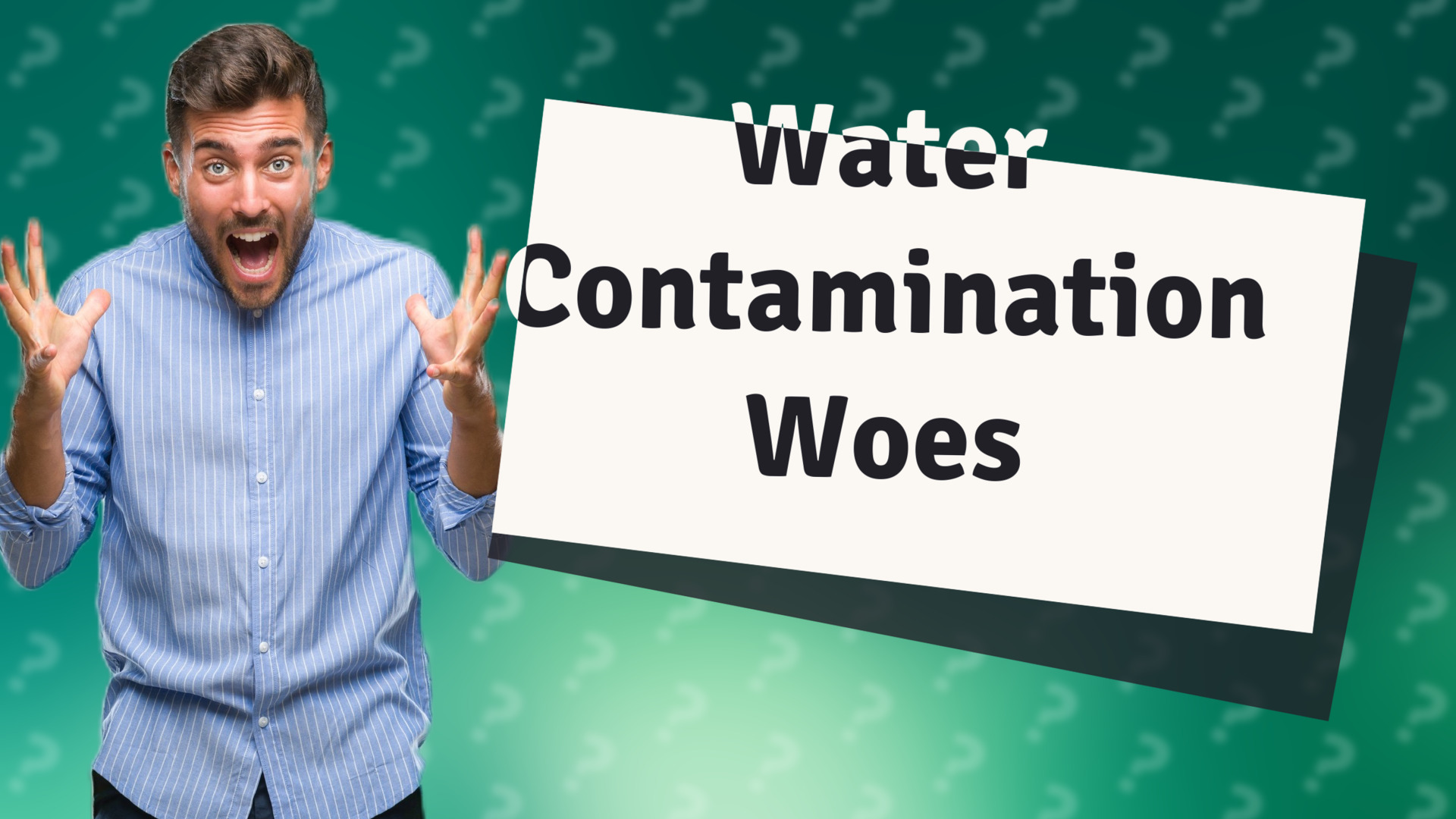 Water Contamination Woes