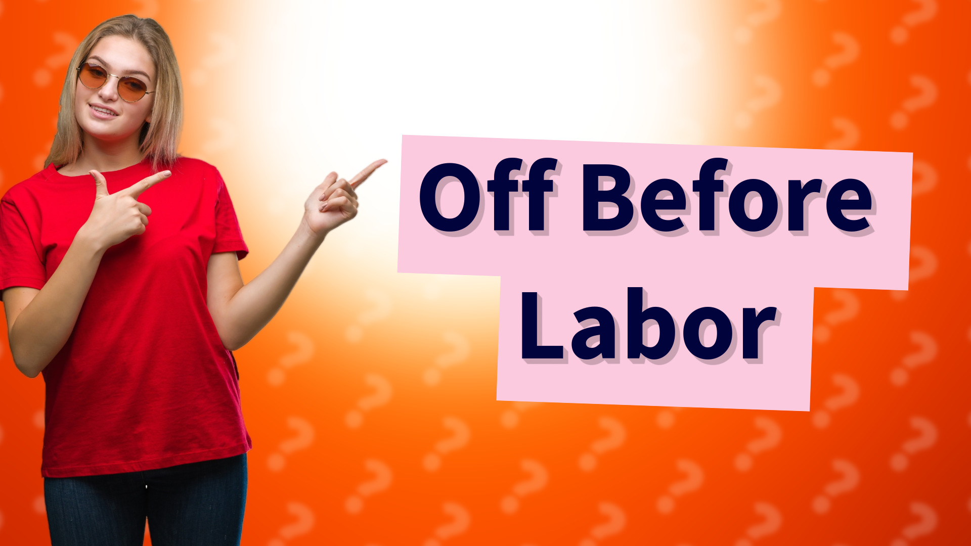 Off Before Labor