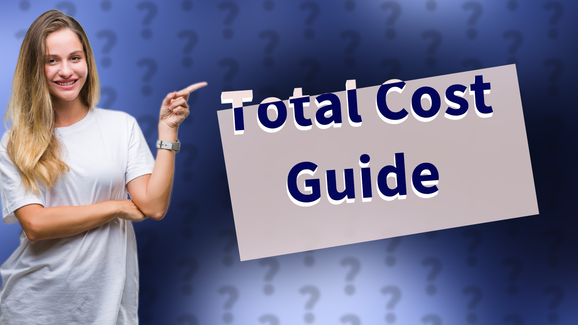 Total Cost Guide