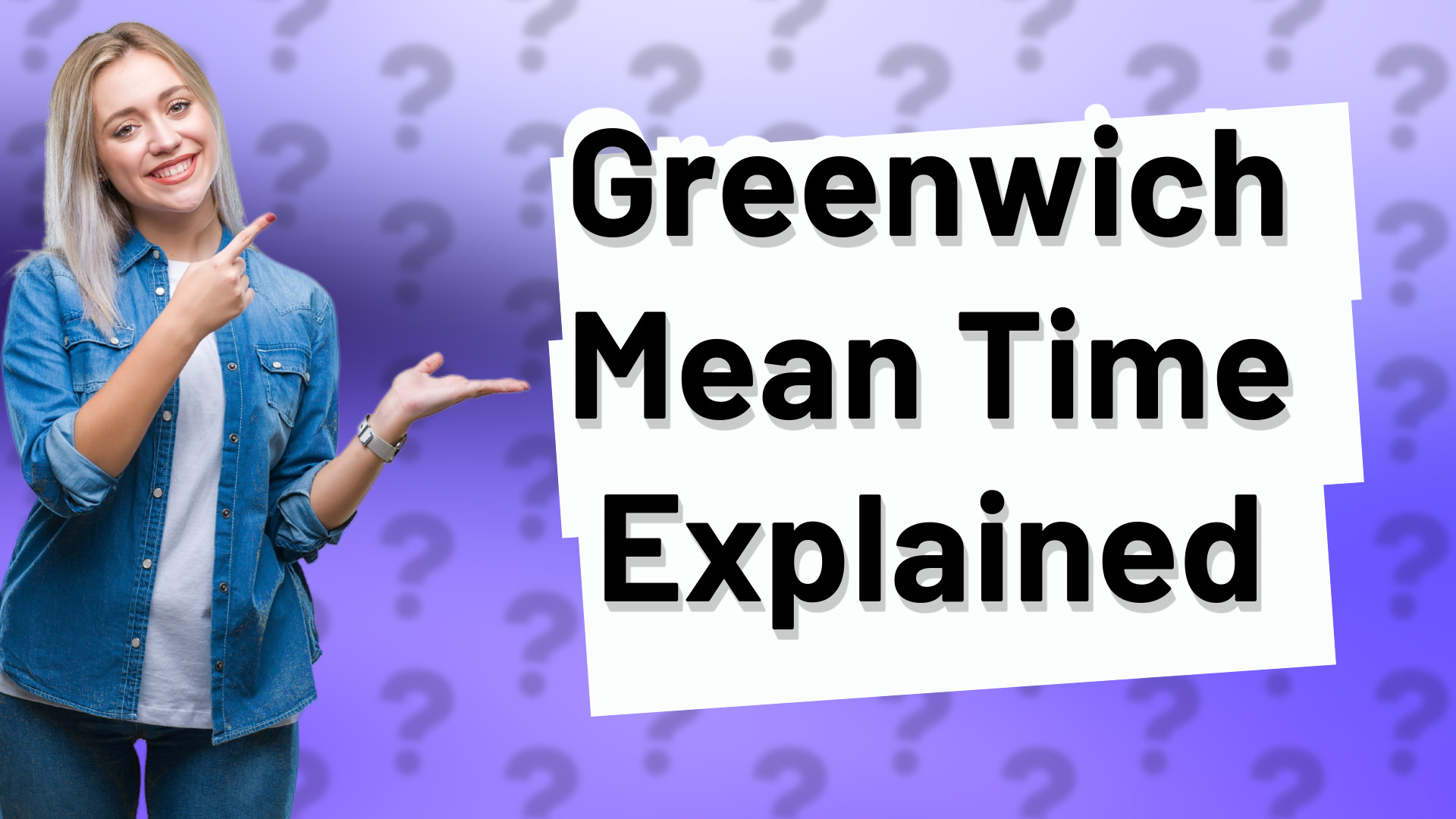 Greenwich Mean Time Explained