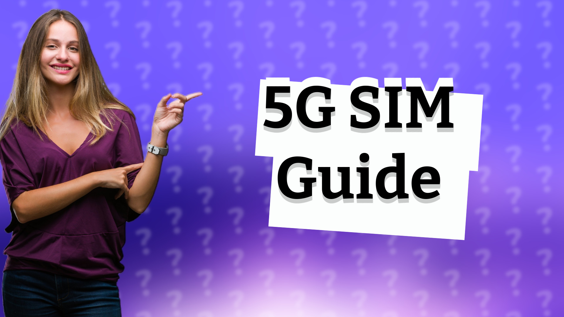 5G SIM Guide