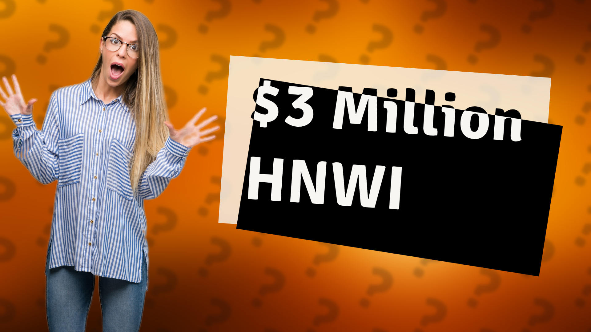 $3 Million HNWI