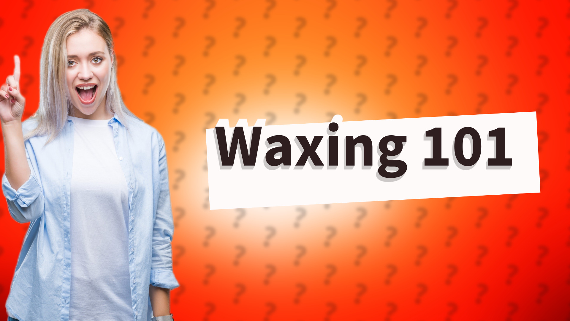 Waxing 101
