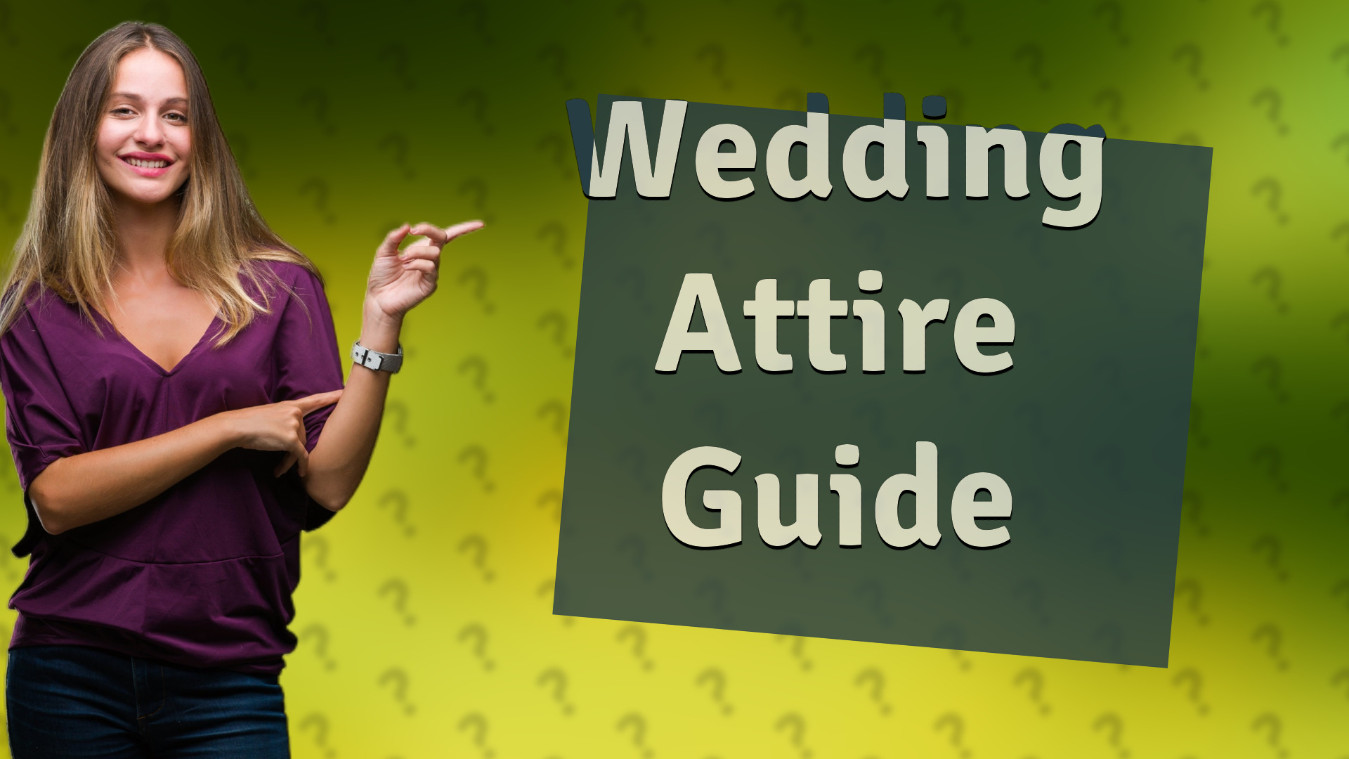 Wedding Attire Guide