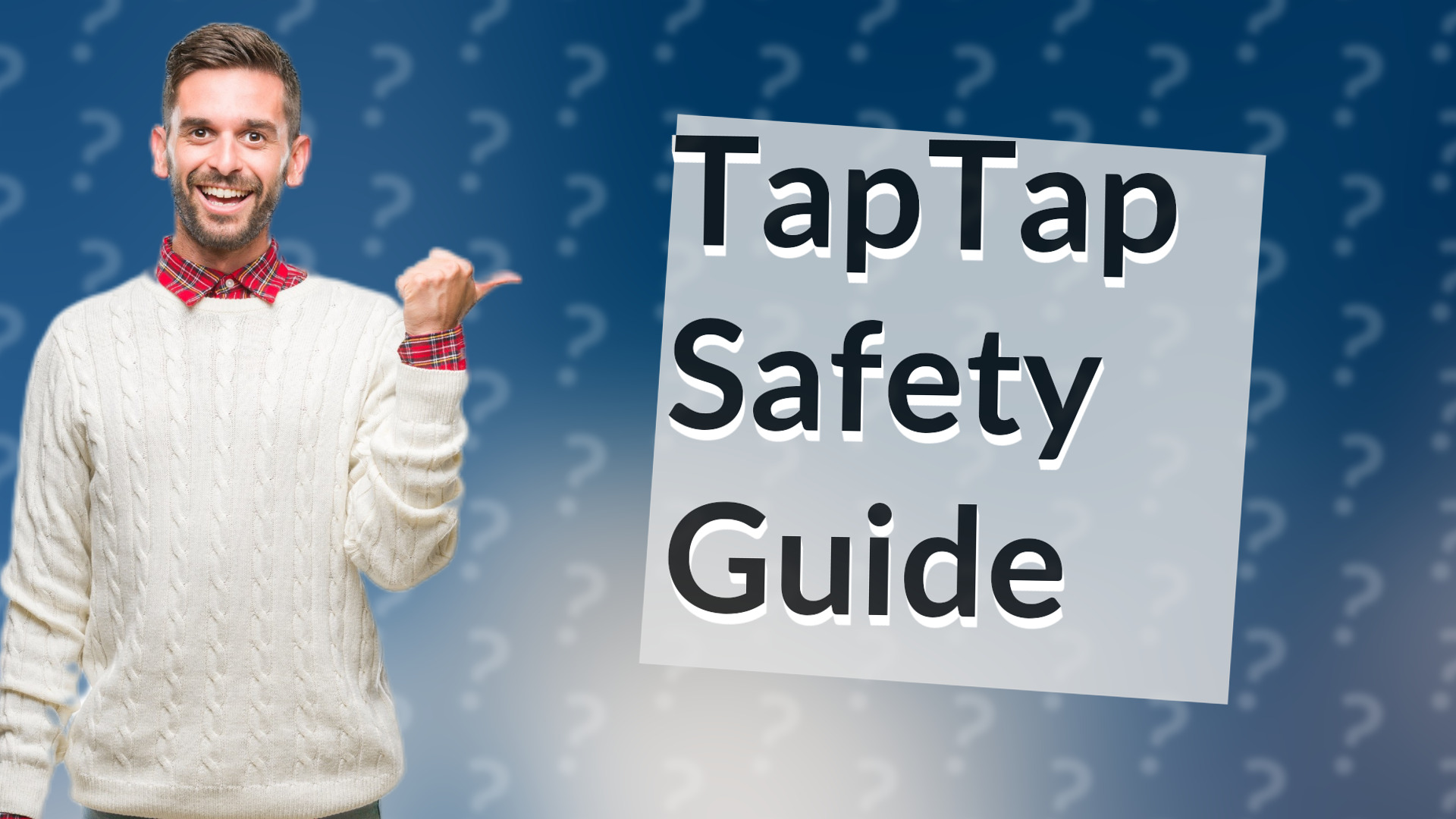 TapTap Safety Guide