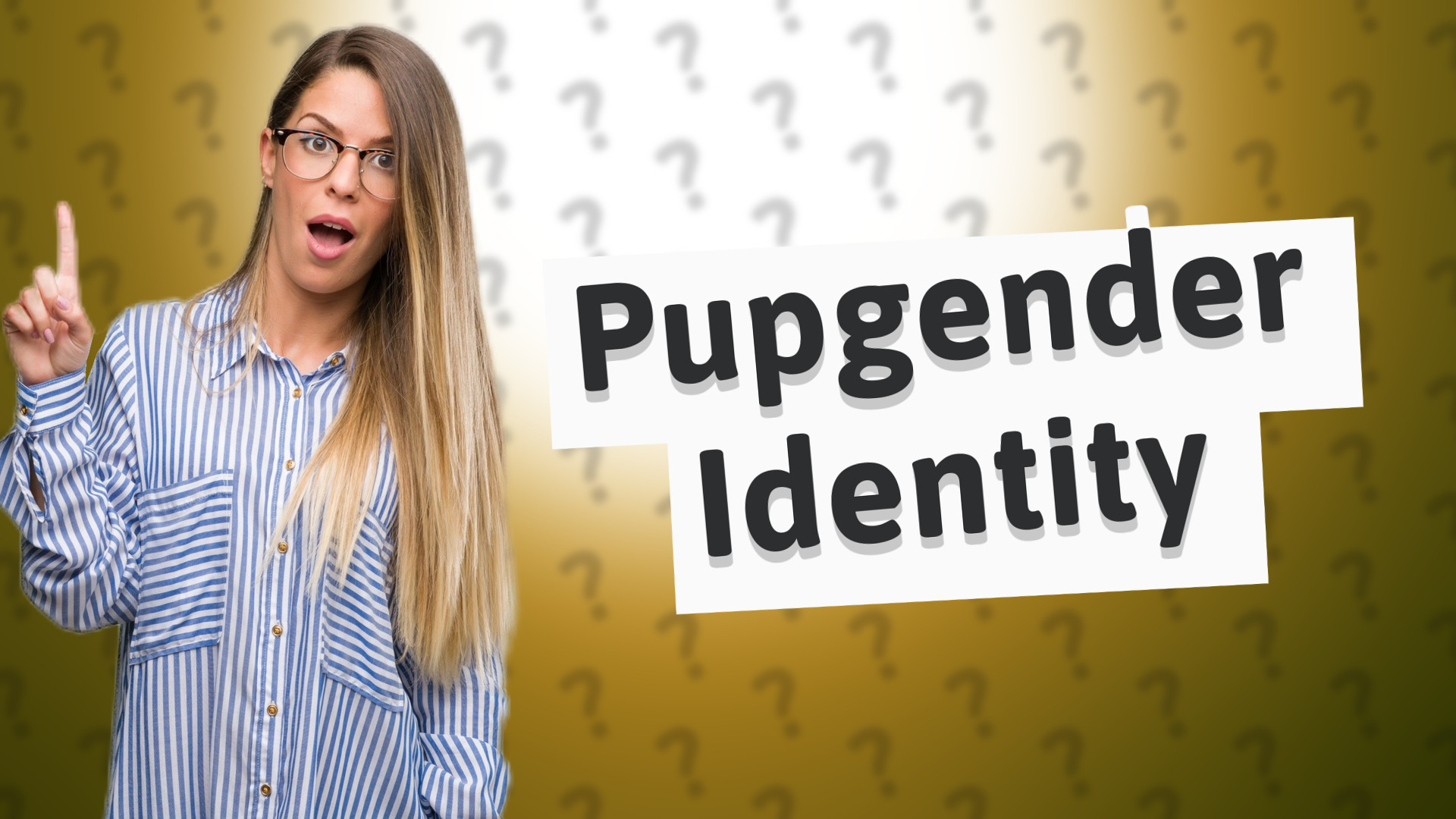 Pupgender Identity