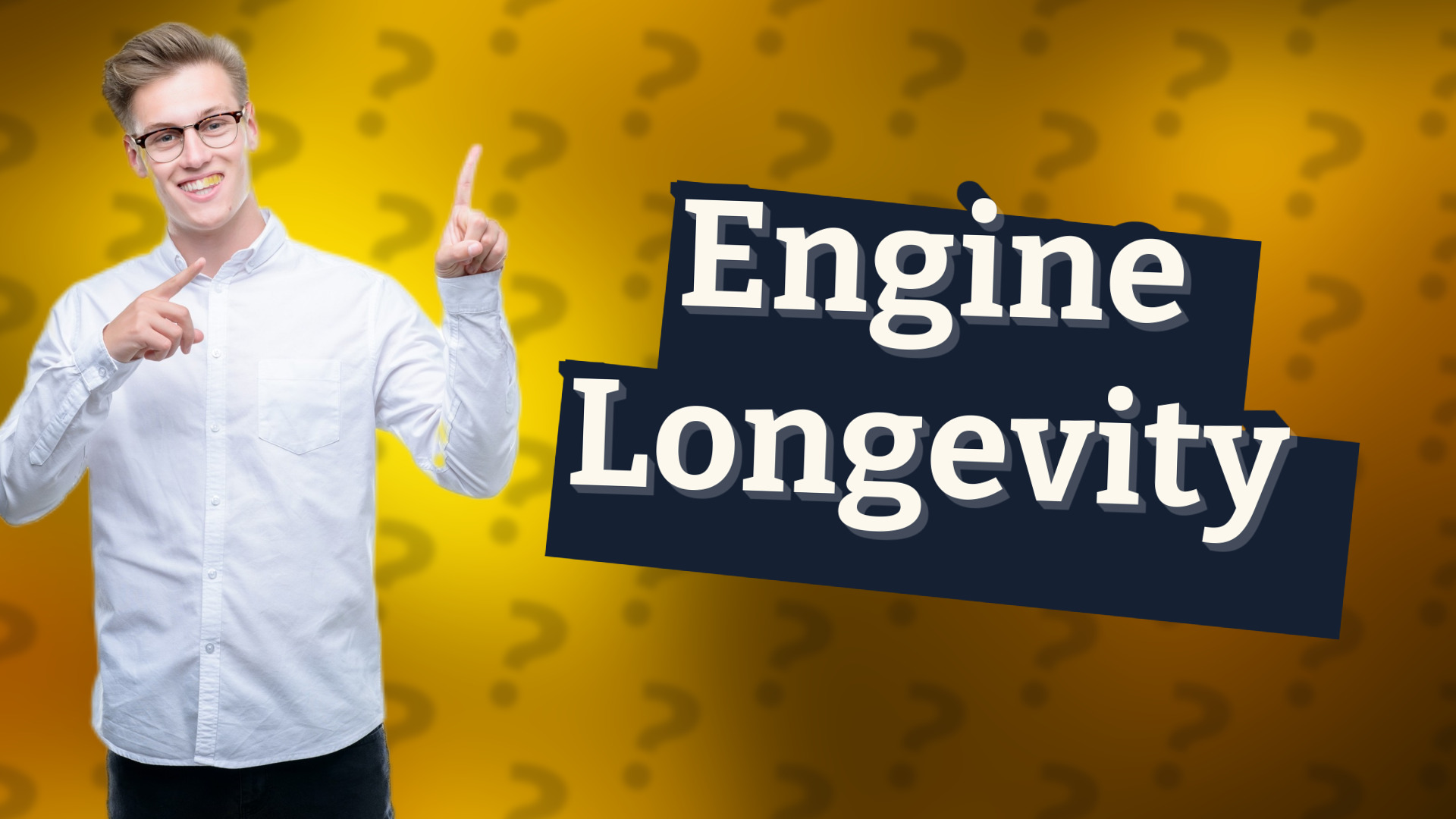 Engine Longevity