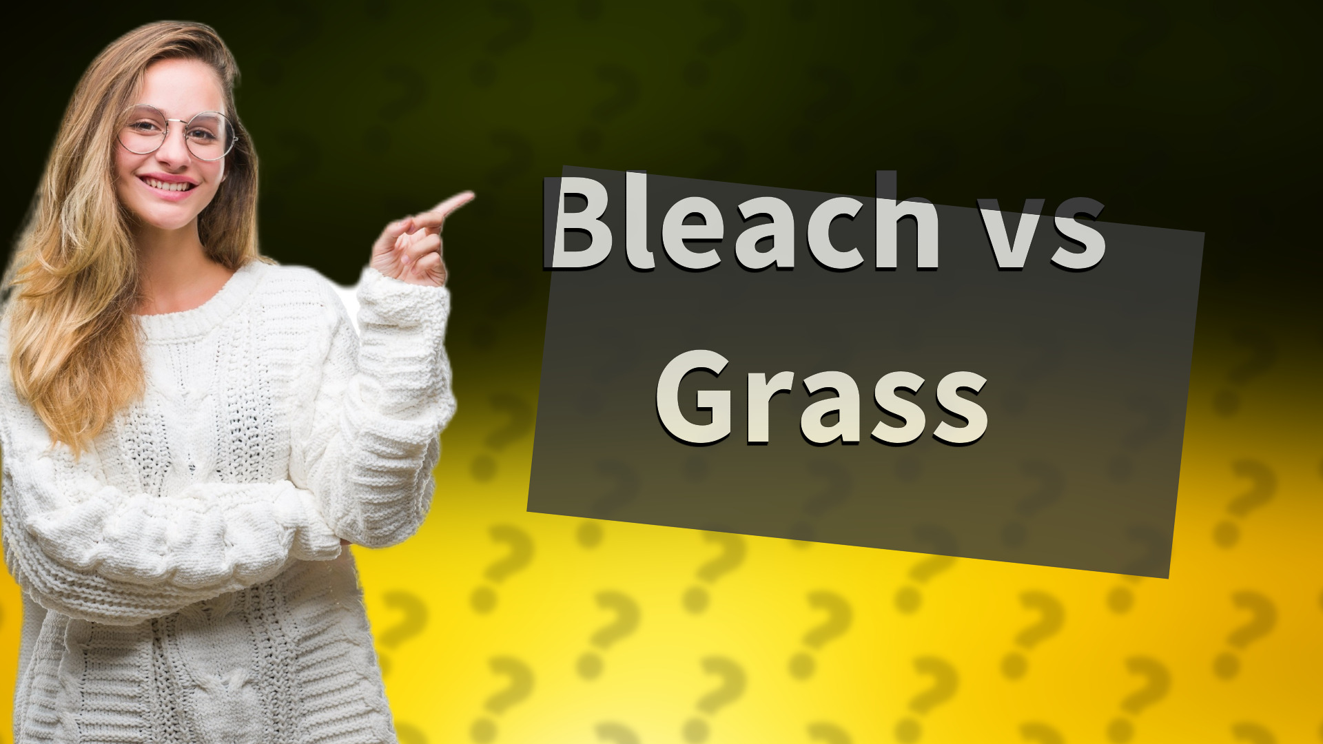 Bleach vs Grass