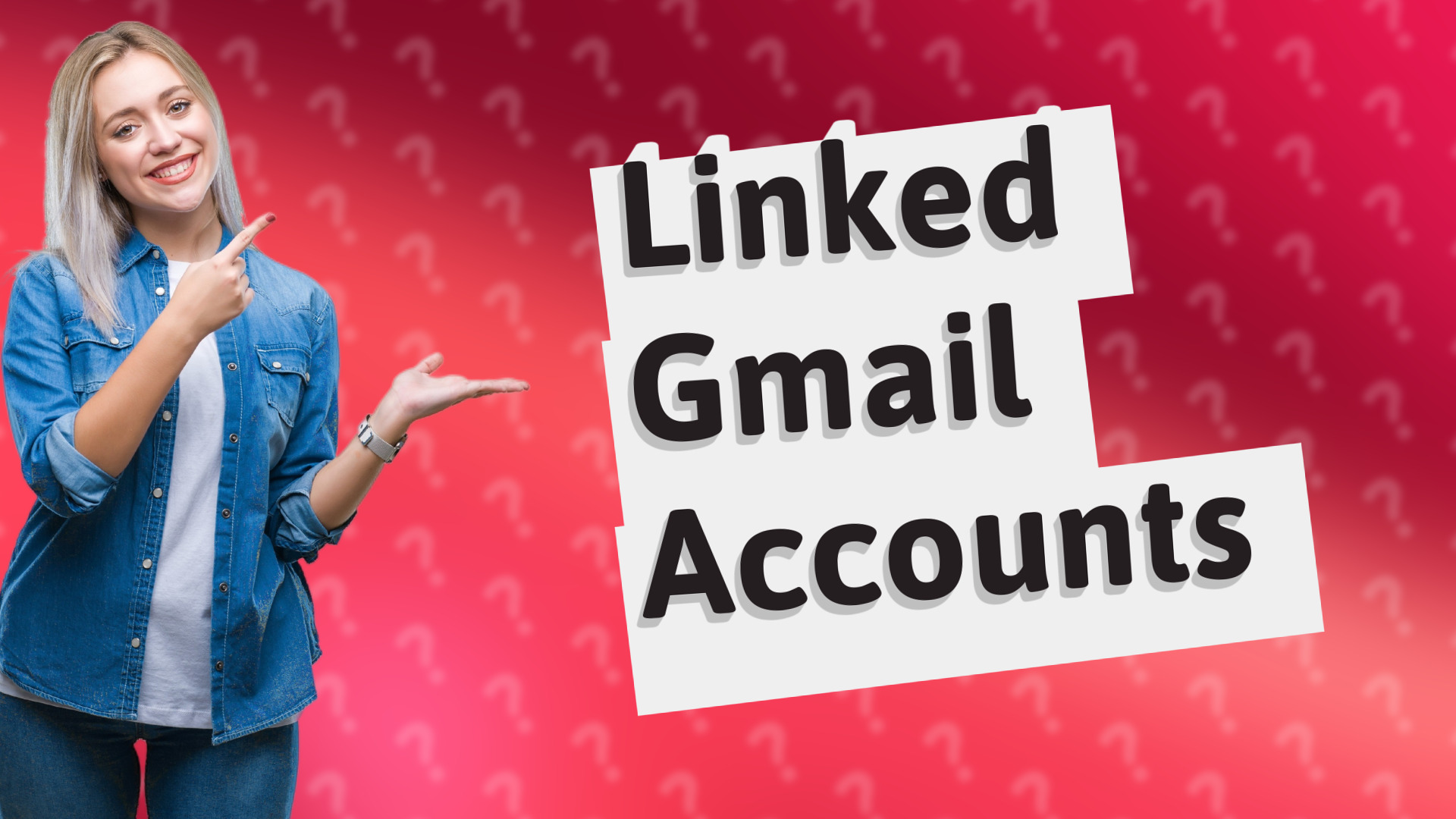 Linked Gmail Accounts