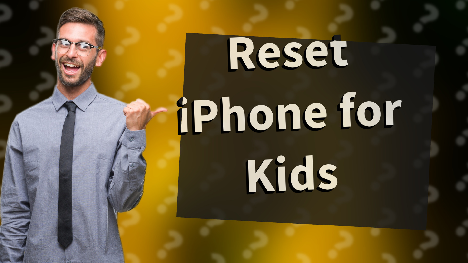 Reset iPhone for Kids