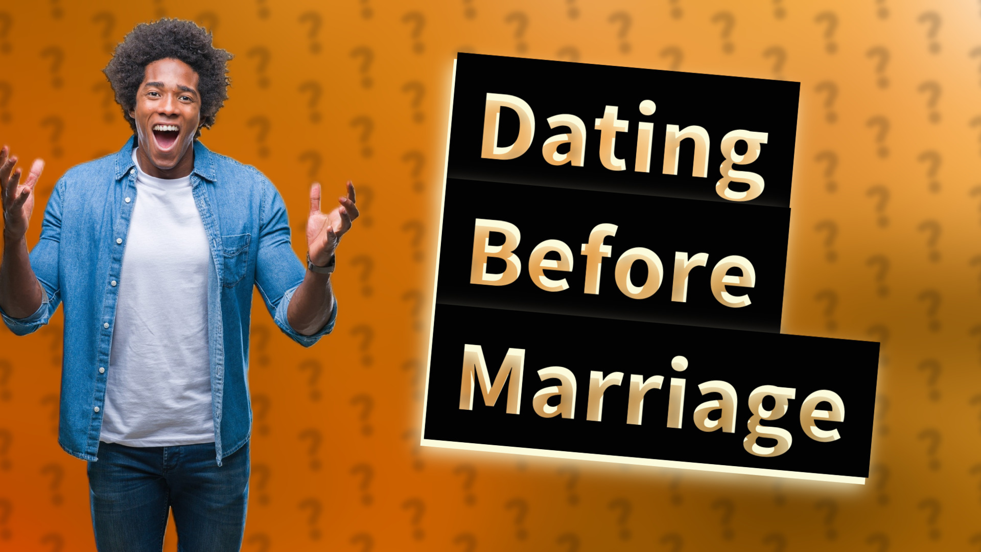 Dating Before Marriage
