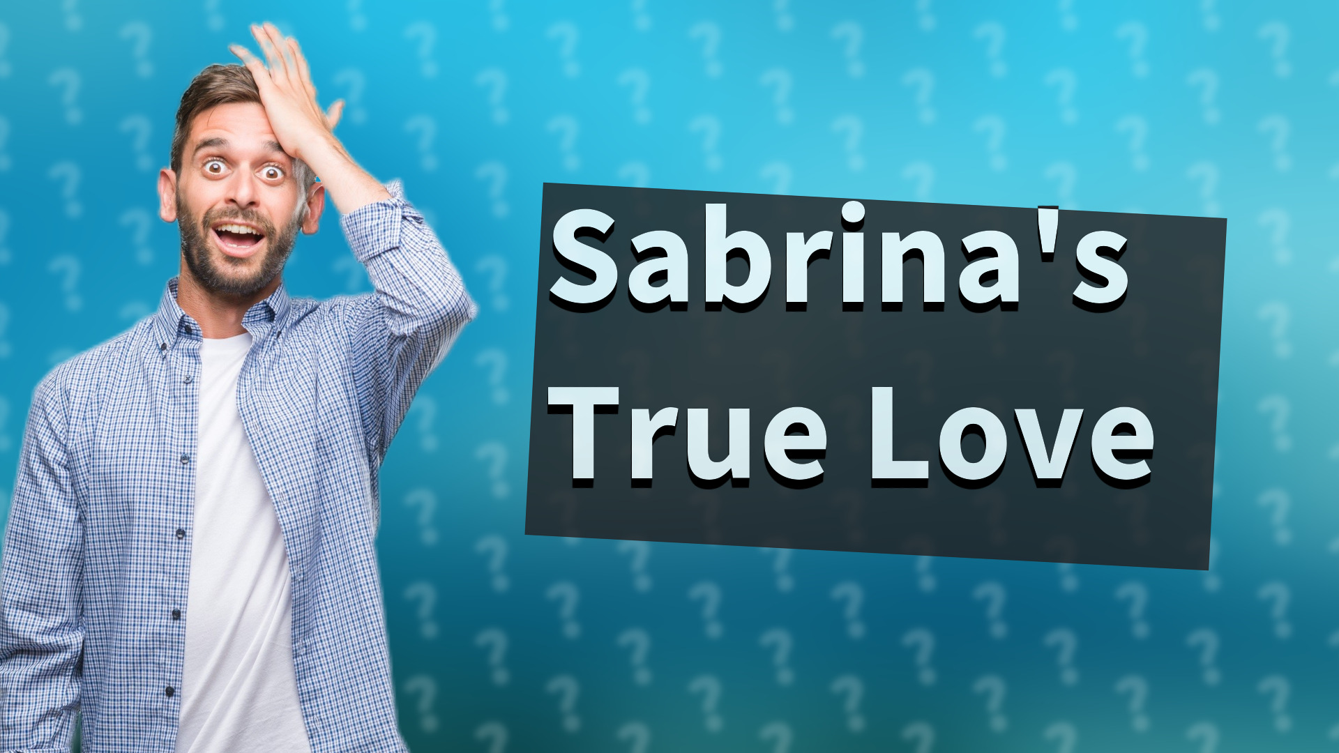 Sabrina's True Love