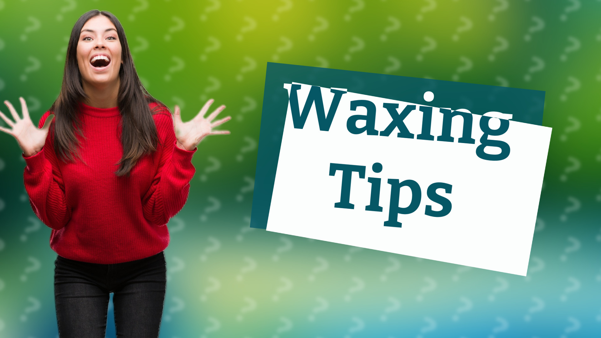 Waxing Tips