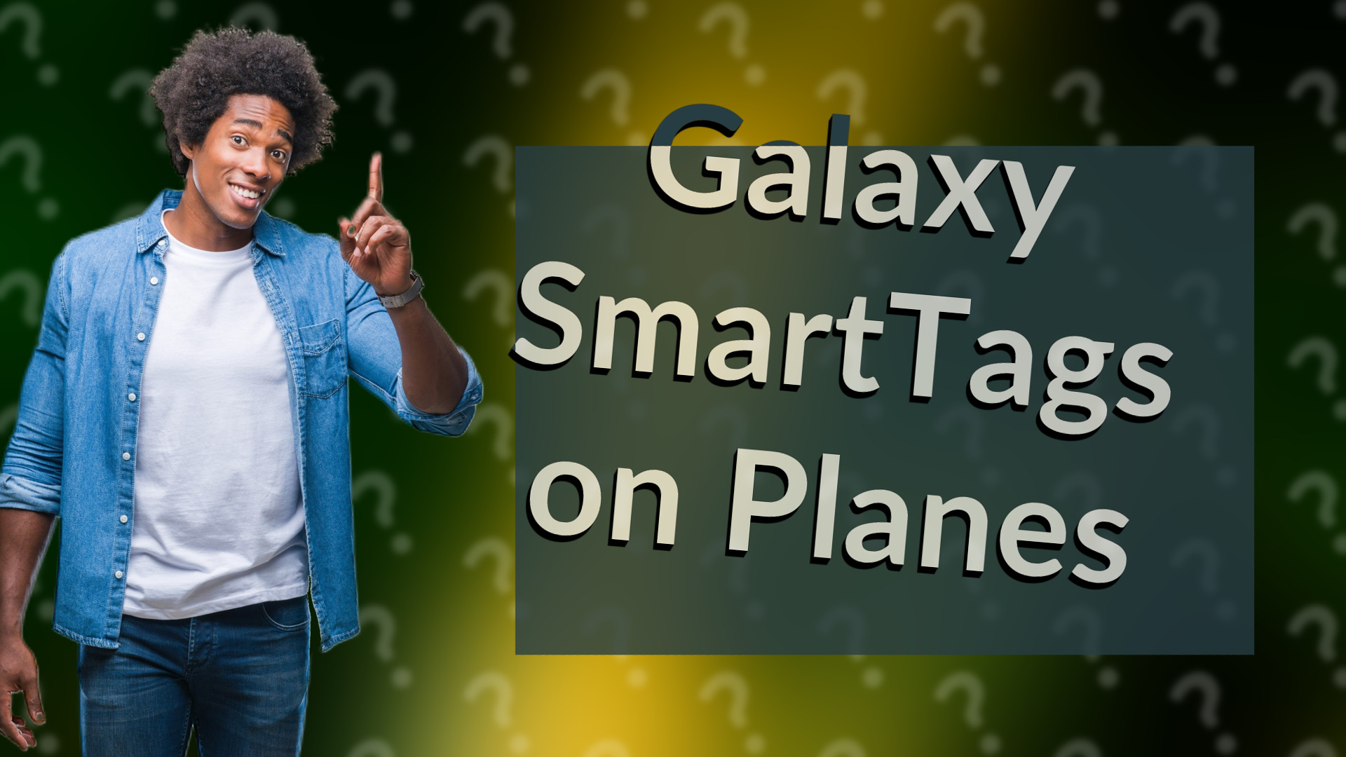 Galaxy SmartTags on Planes