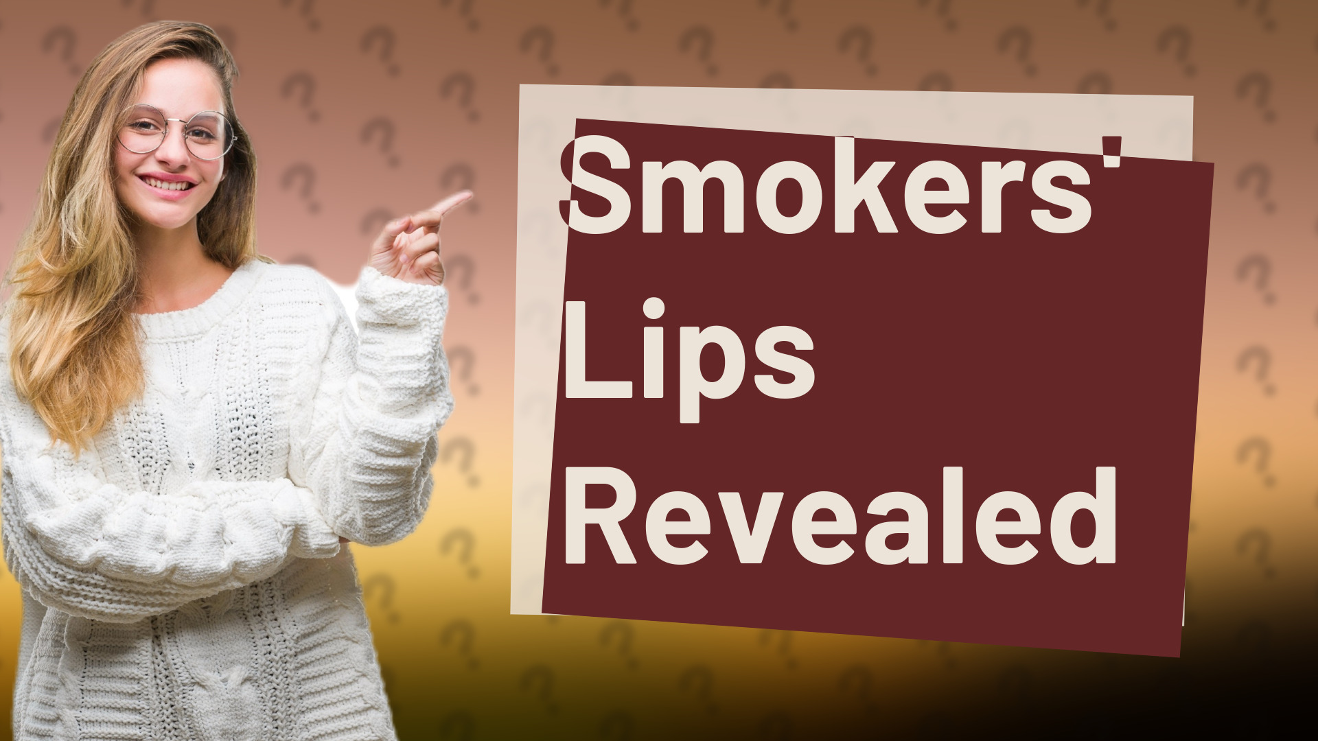 Smokers' Lips Revealed