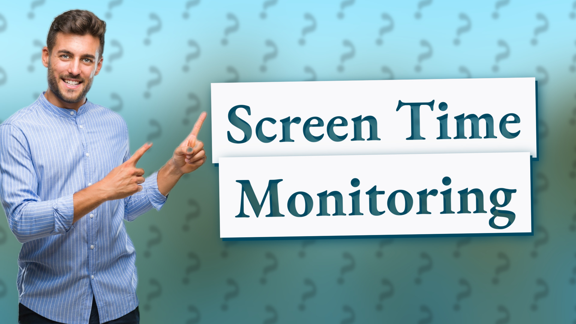Screen Time Monitoring