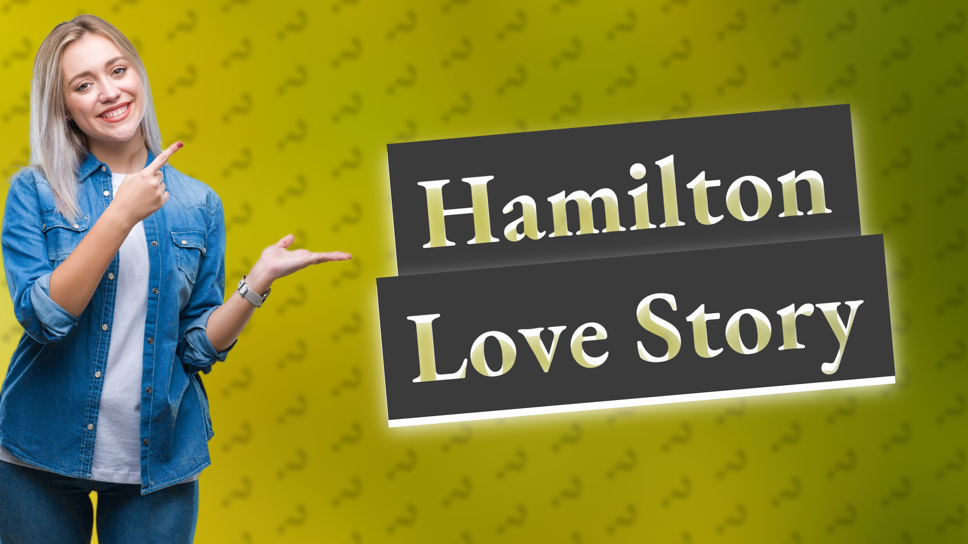 Hamilton Love Story