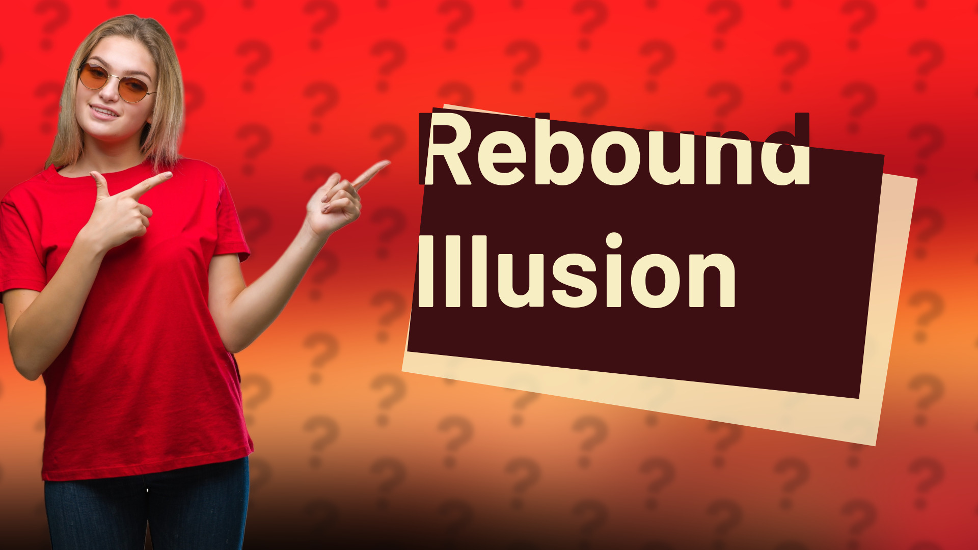 Rebound Illusion