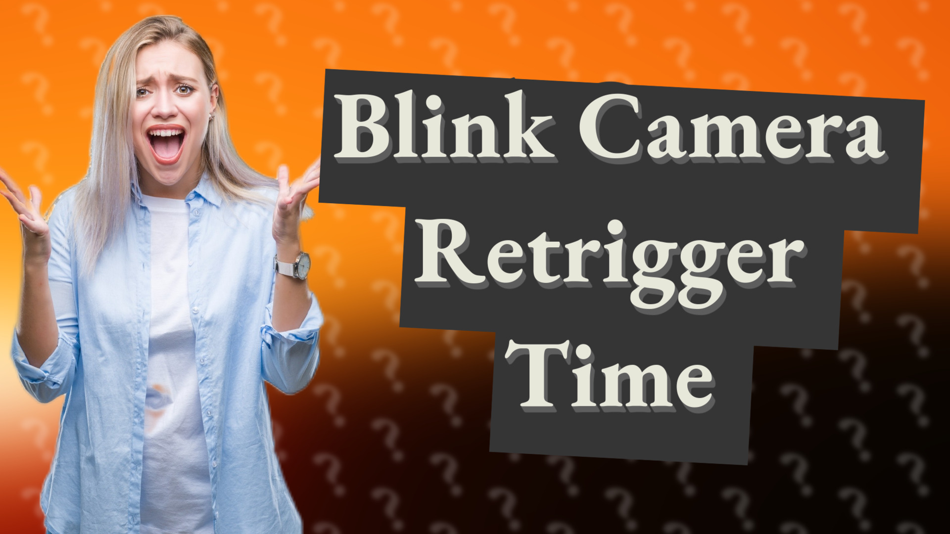 Blink Camera Retrigger Time