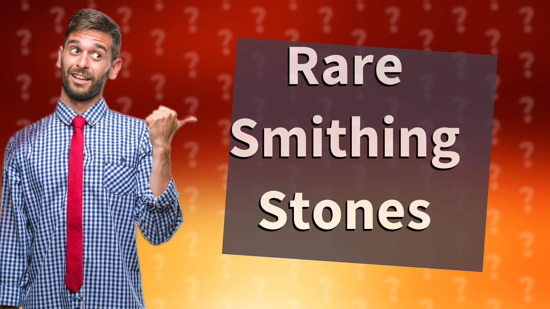 Rare Smithing Stones