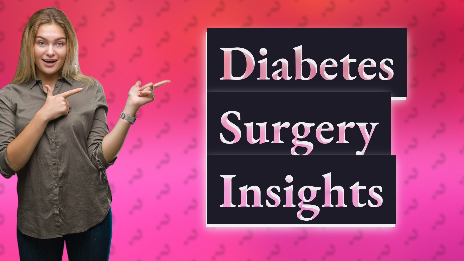 Diabetes Surgery Insights
