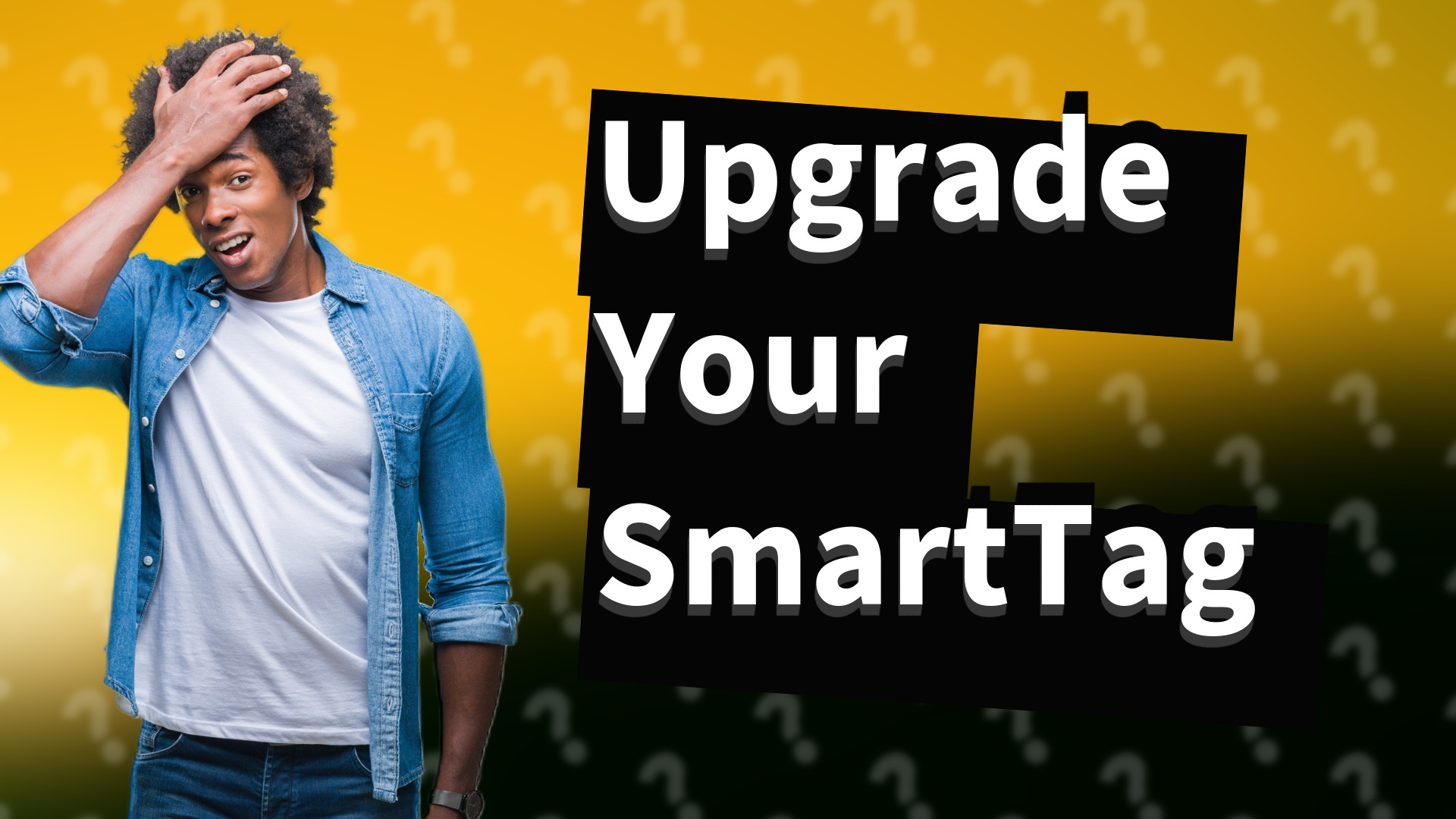 Upgrade Your SmartTag