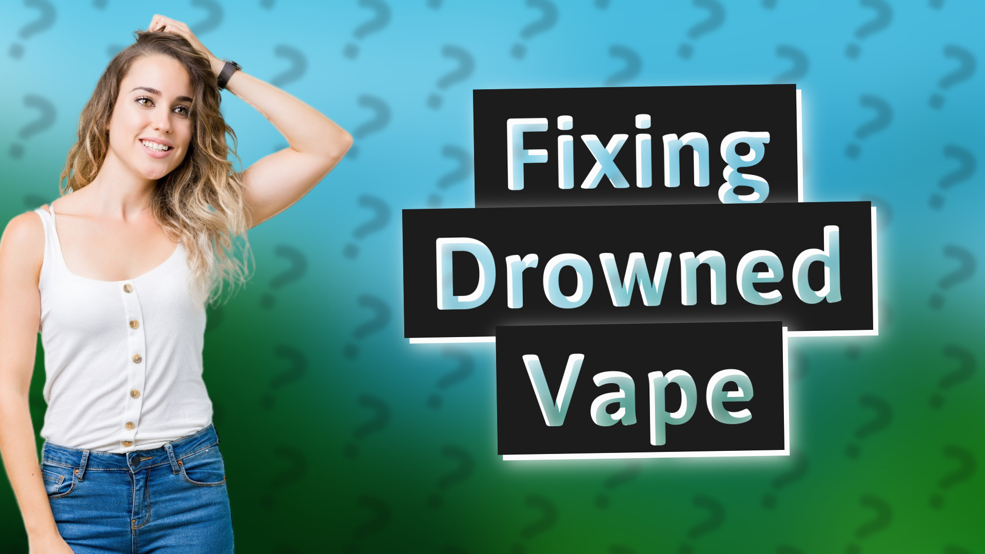Fixing Drowned Vape