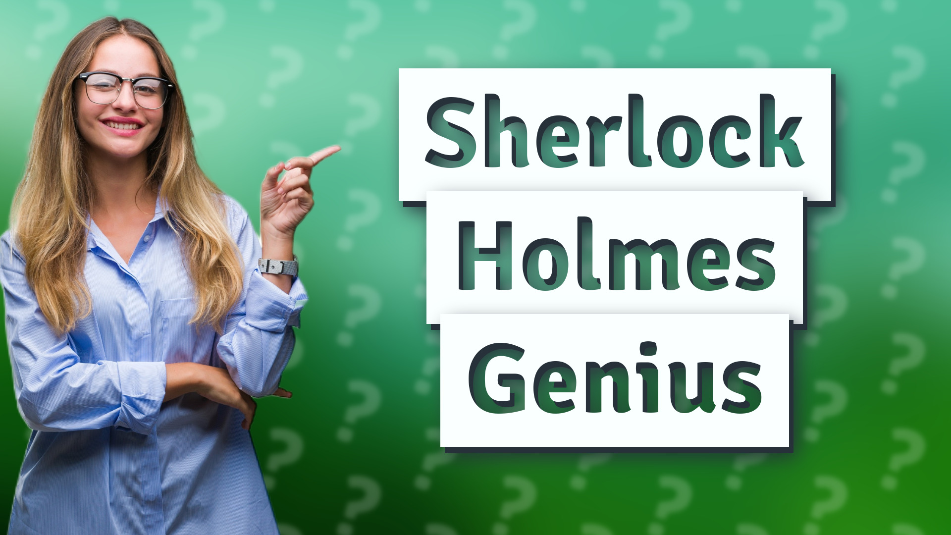Sherlock Holmes Genius