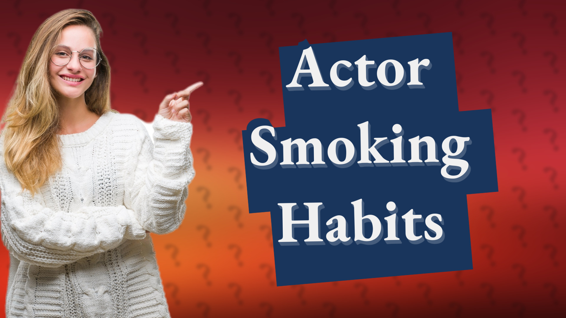 Actor Smoking Habits