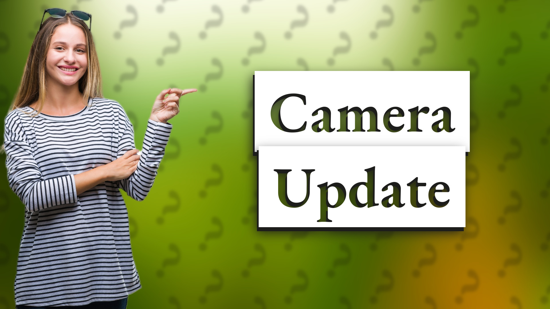 Camera Update