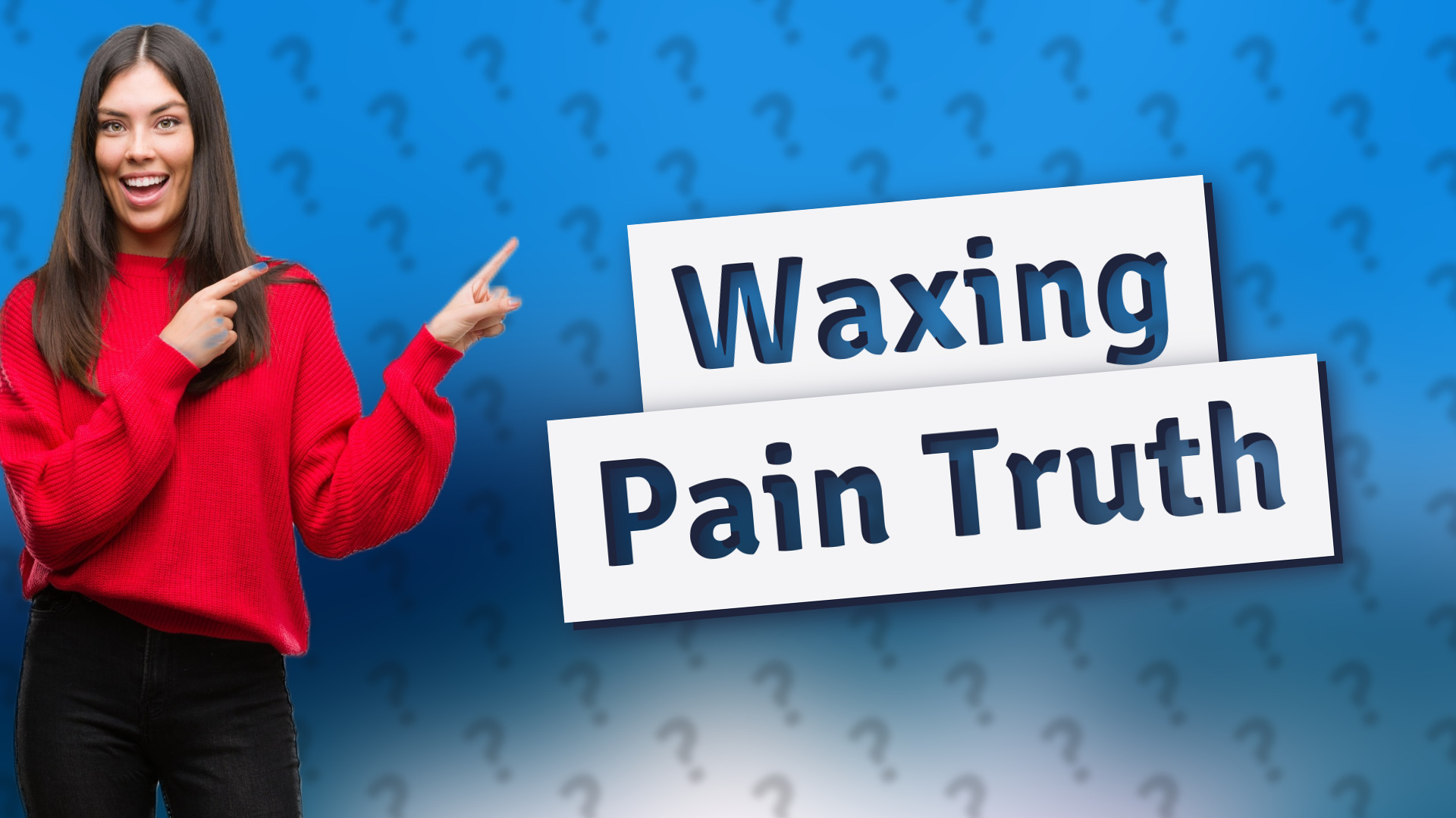 Waxing Pain Truth