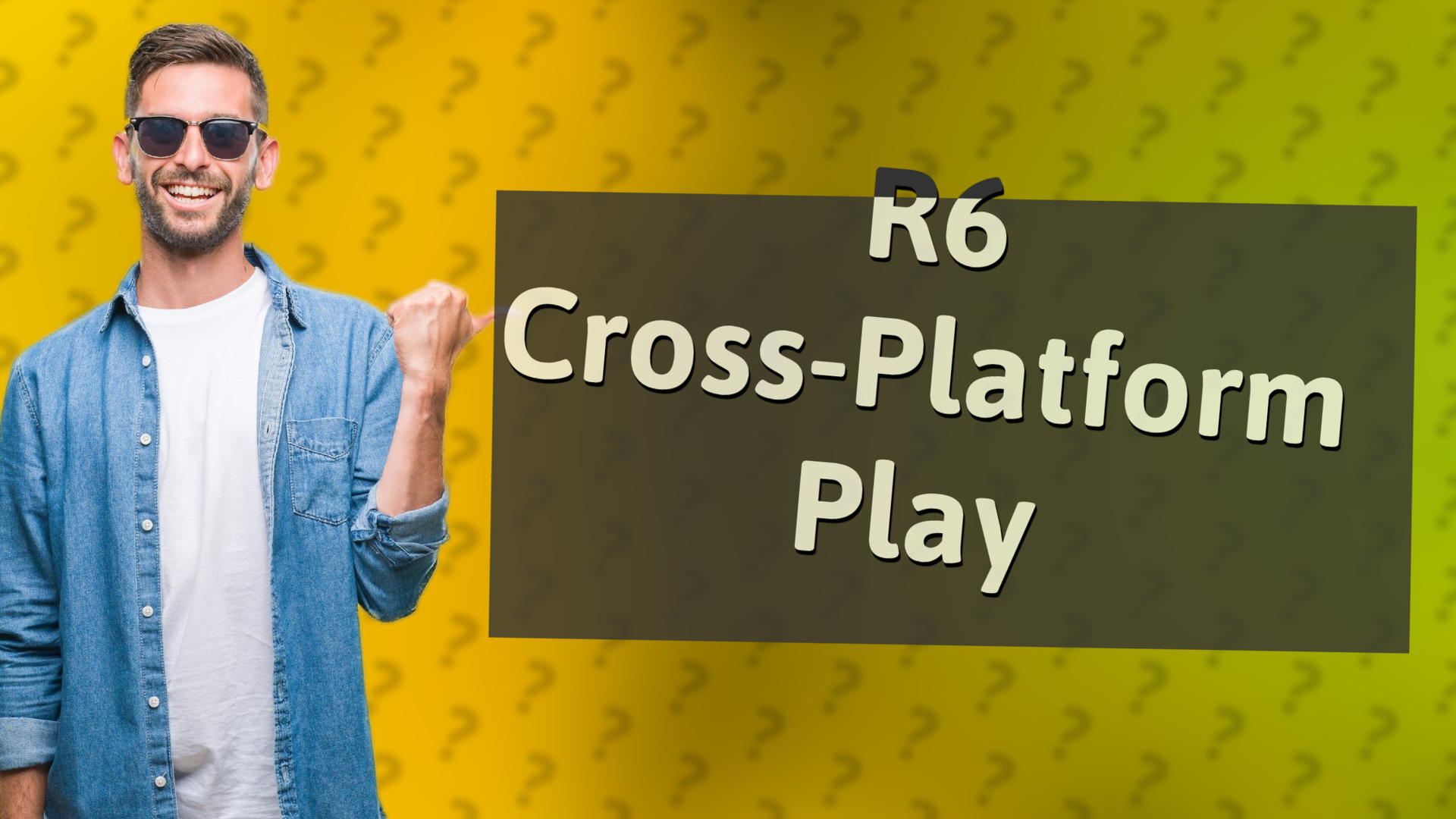 R6 Cross-Platform Play