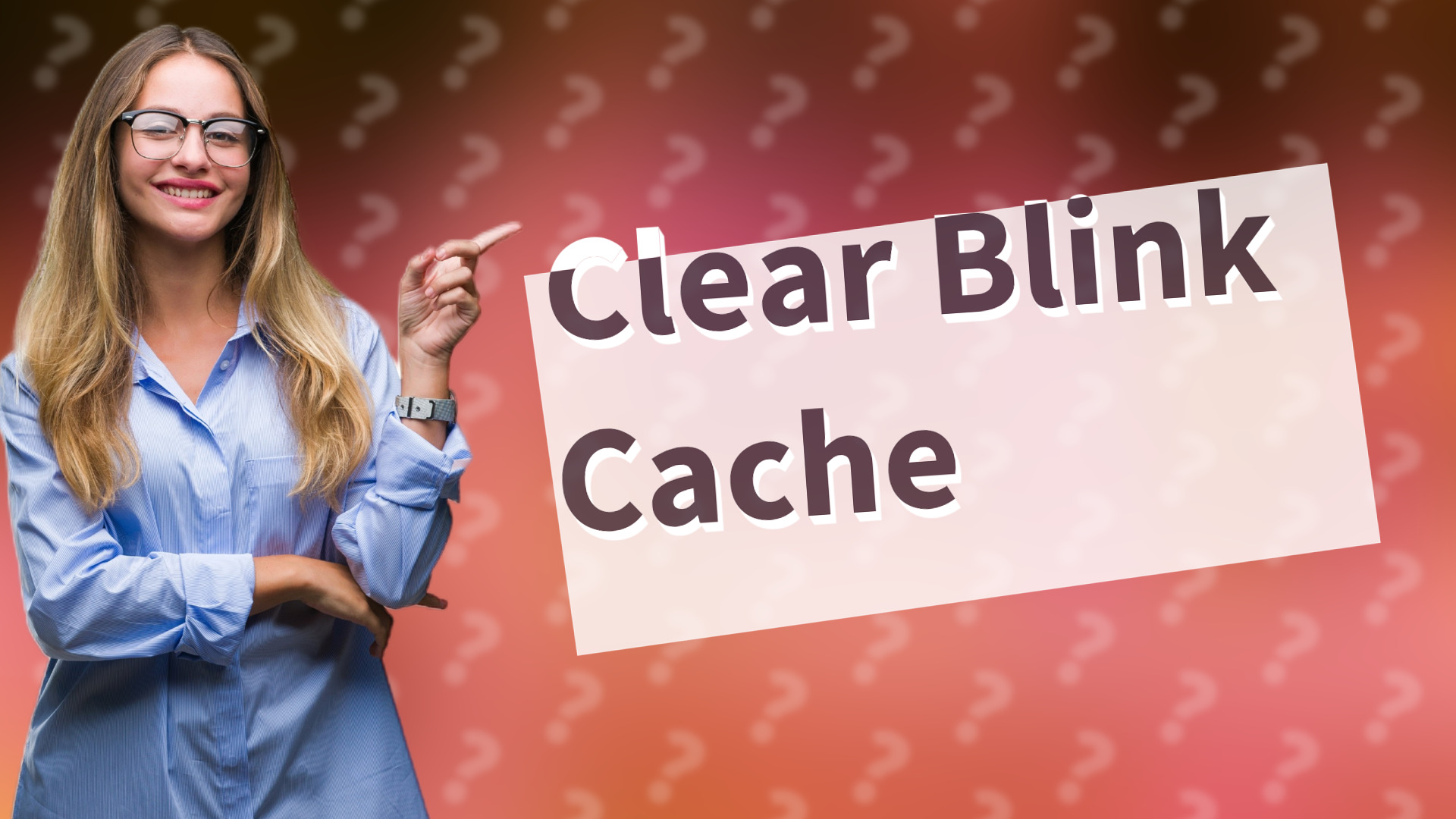 Clear Blink Cache