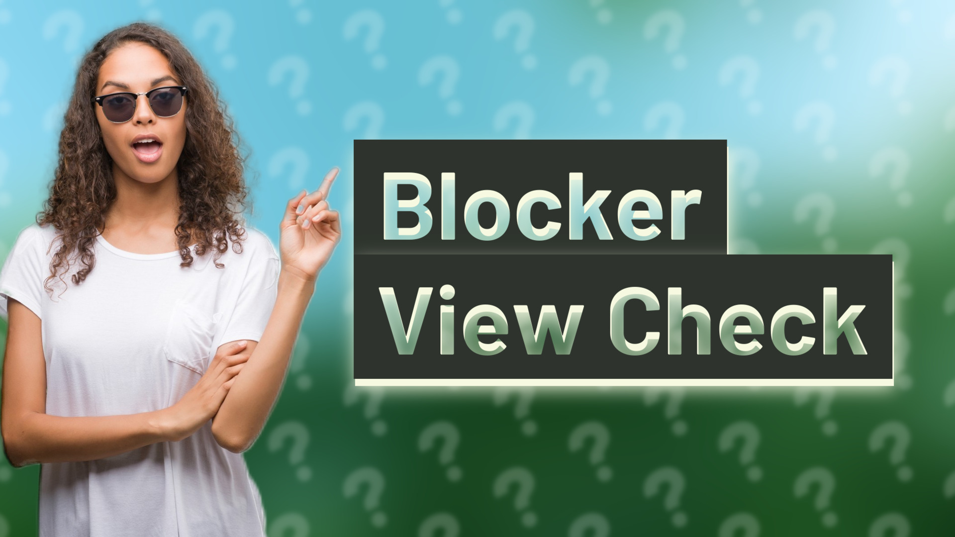 Blocker View Check