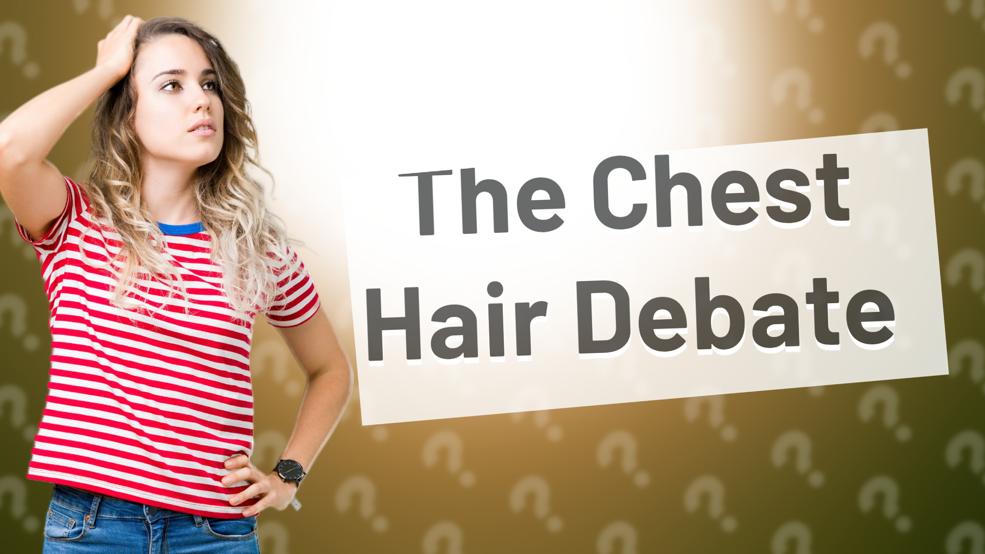 The Chest Hair Debate