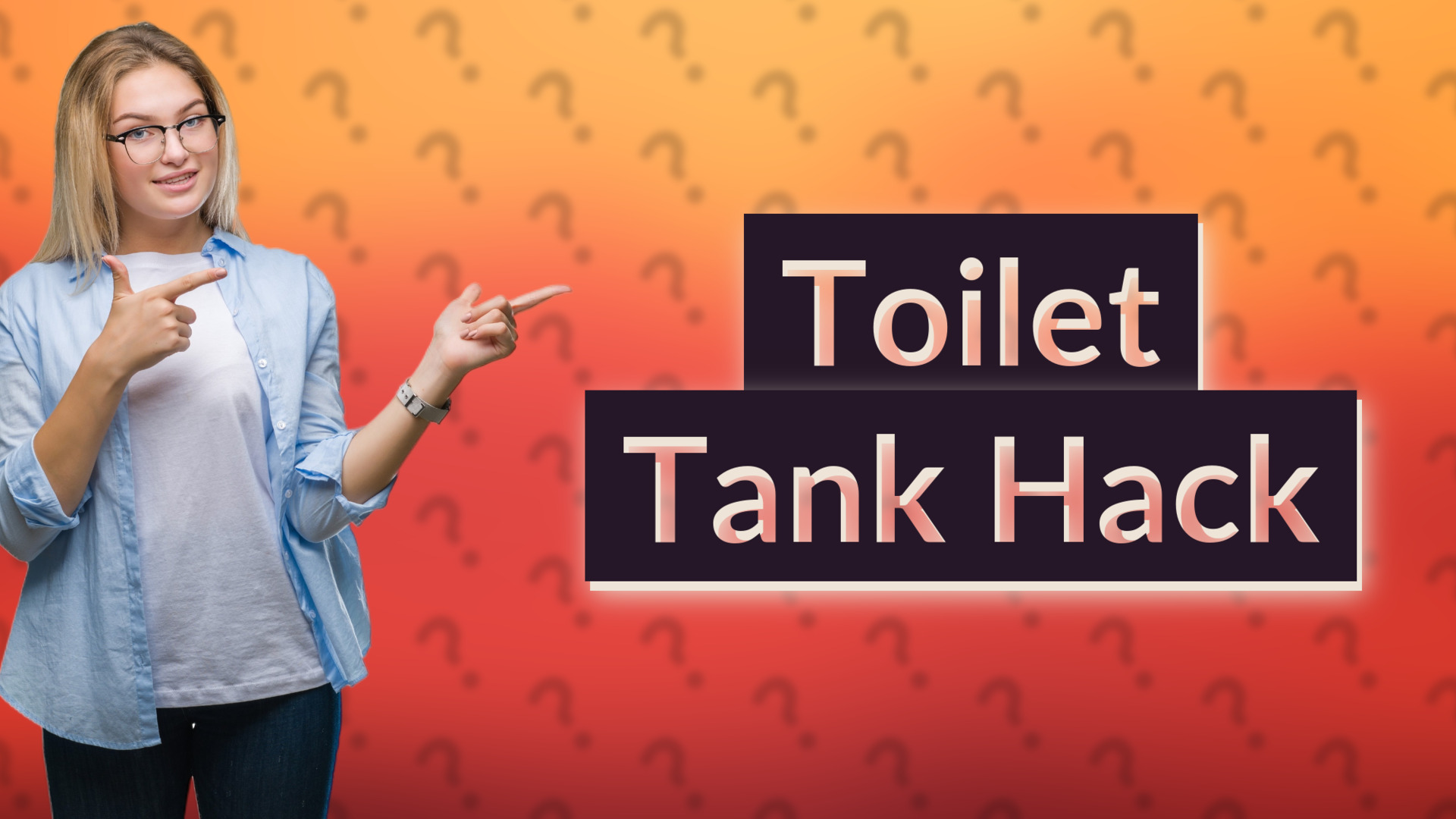 Toilet Tank Hack