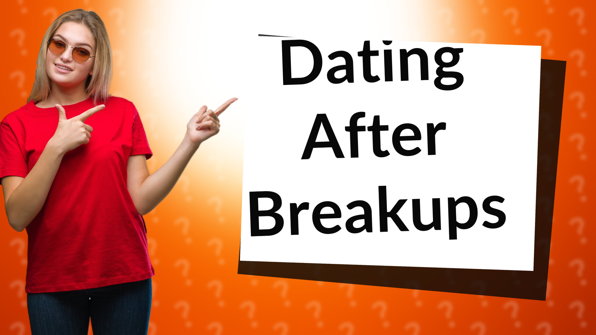 Dating After Breakups