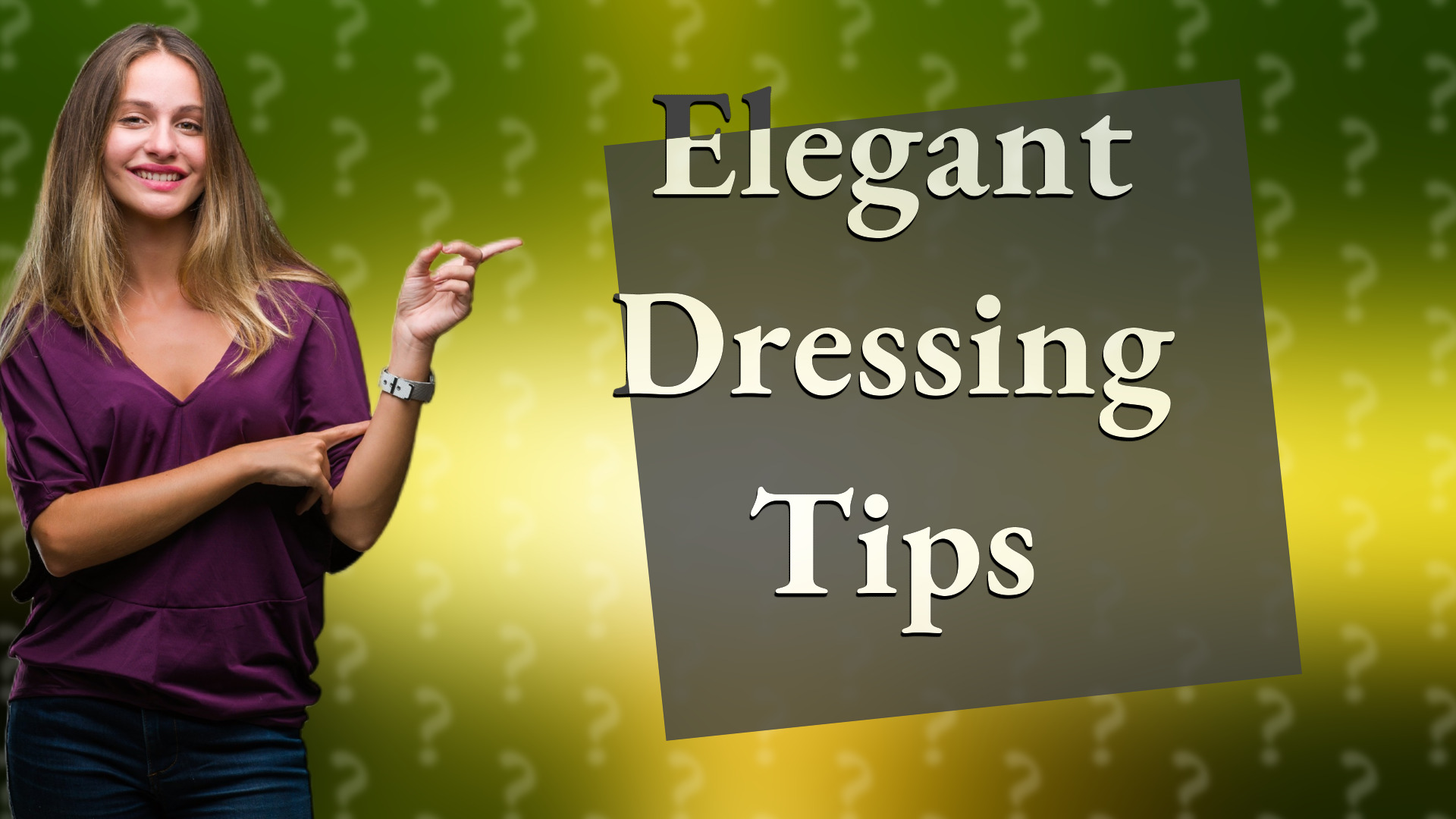 Elegant Dressing Tips