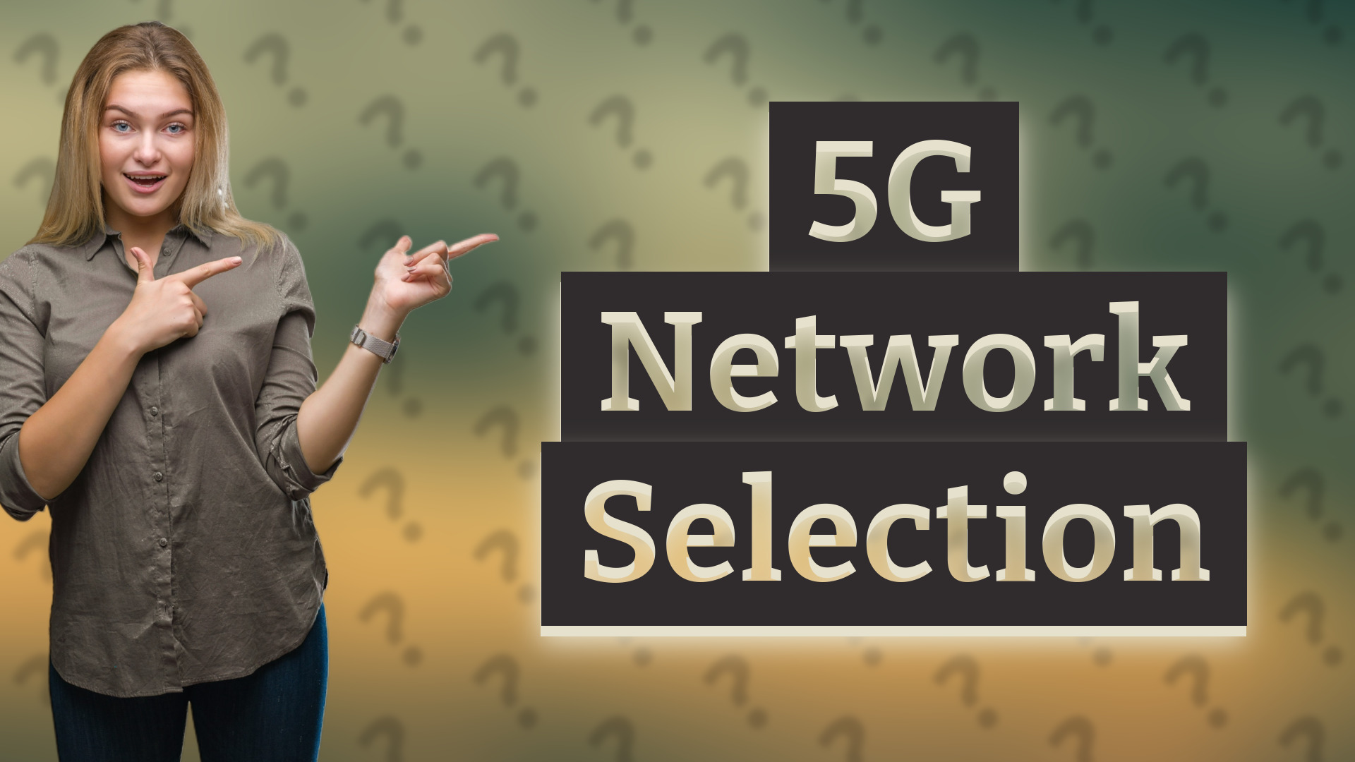 5G Network Selection