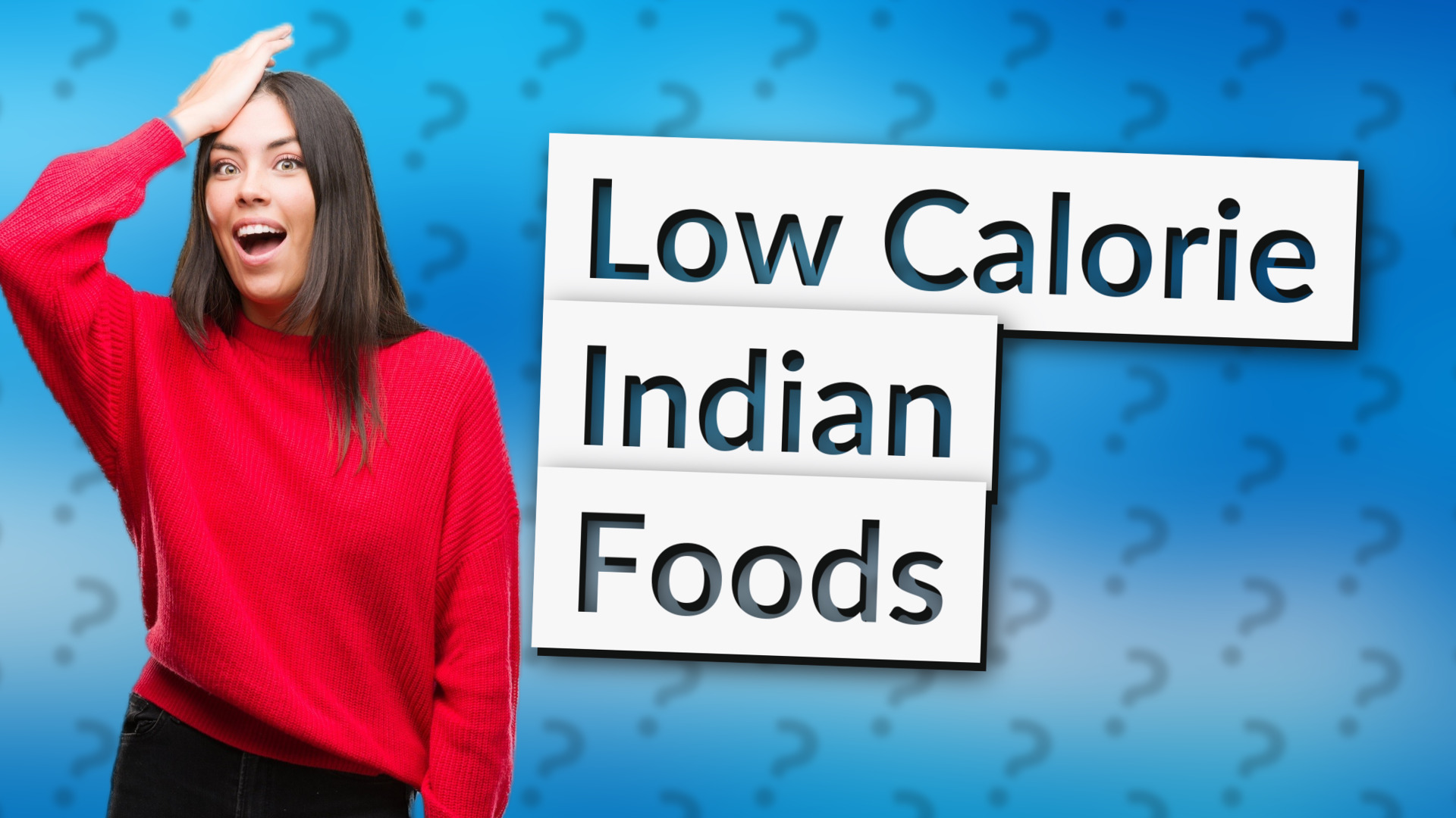 Low Calorie Indian Foods