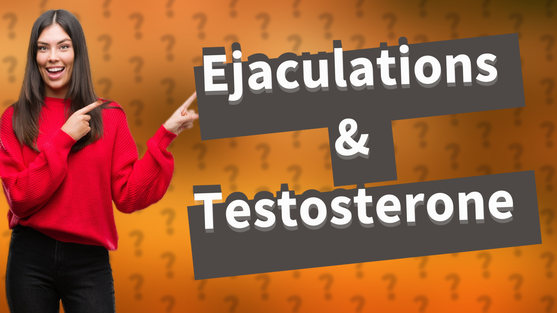 Ejaculations & Testosterone